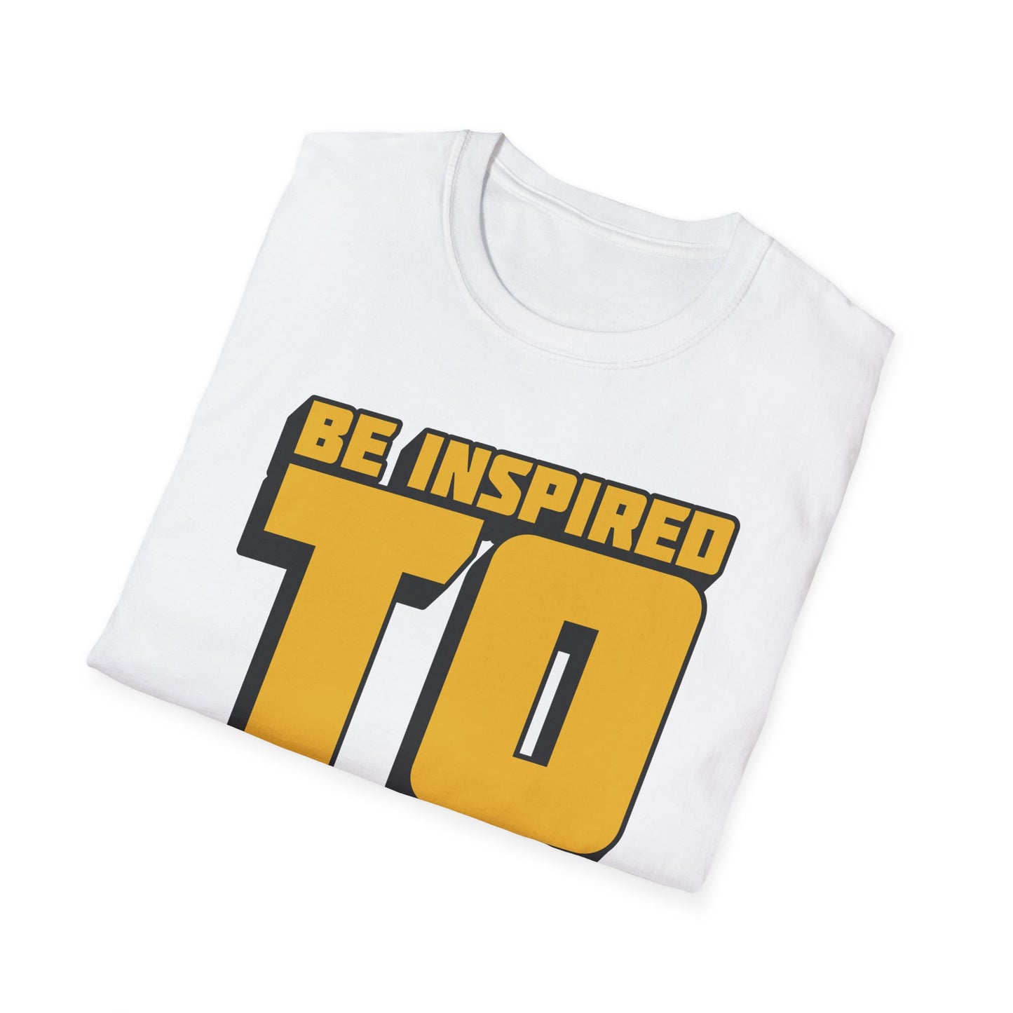 Be Inspired To Inspire Others  Unisex Softstyle T-Shirt