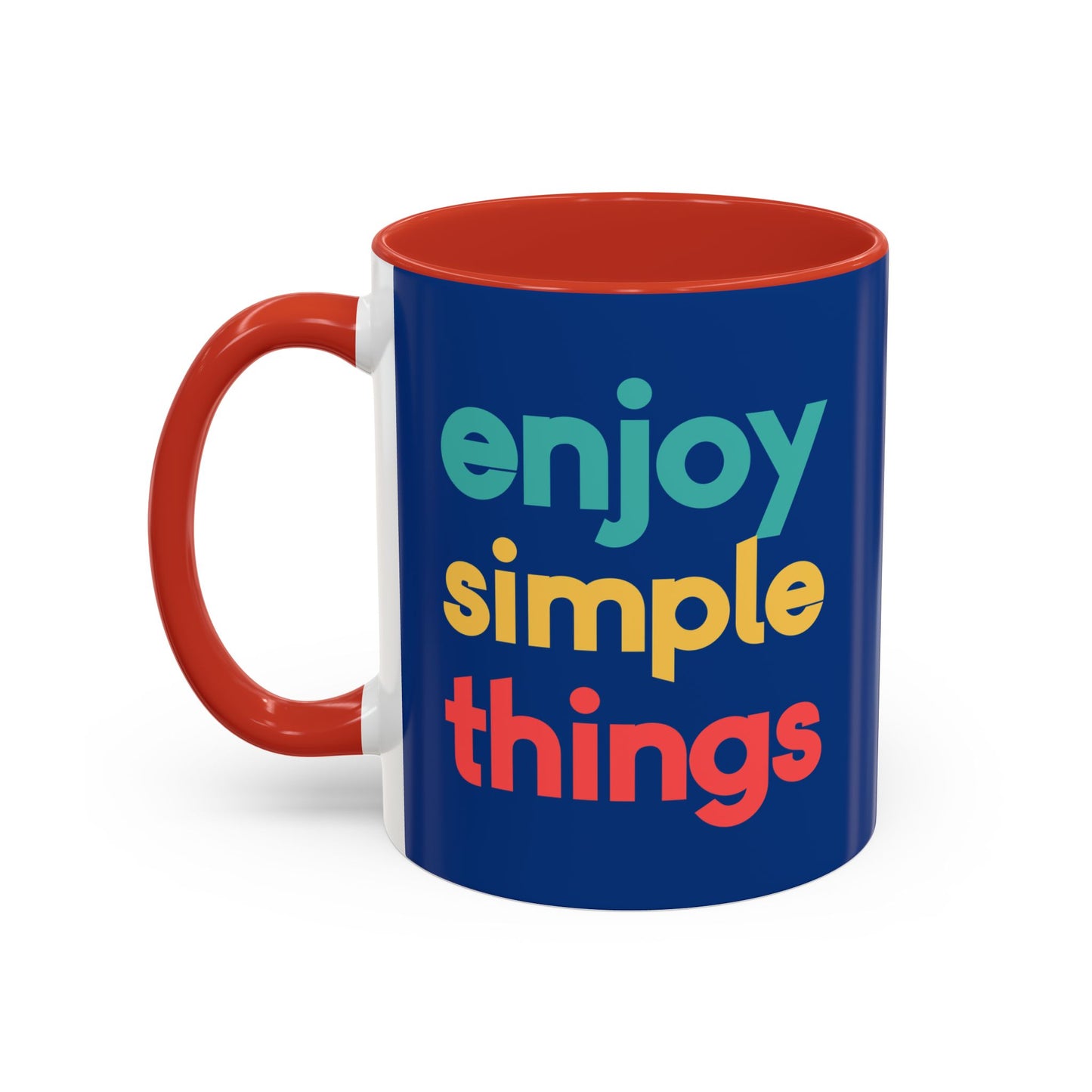 Enjoy Simple Things Accent Coffee Mug (11, 15oz)