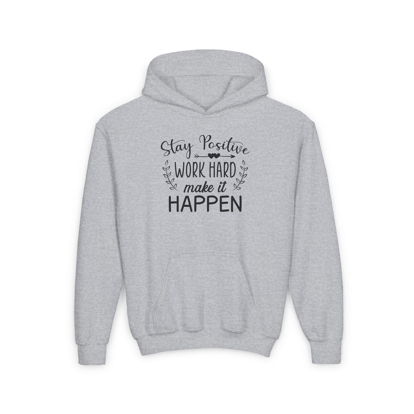 Stay Positive Work Hard Make It Happen  Youth Heavy Blend Hooded Sweatshirt