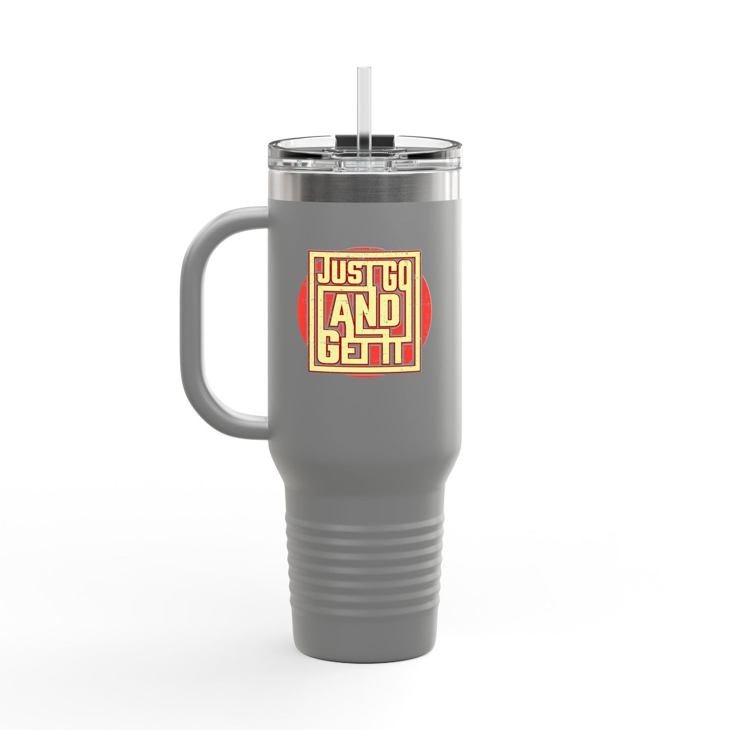 Just Go And Get It Insulated Travel Mug, 40oz