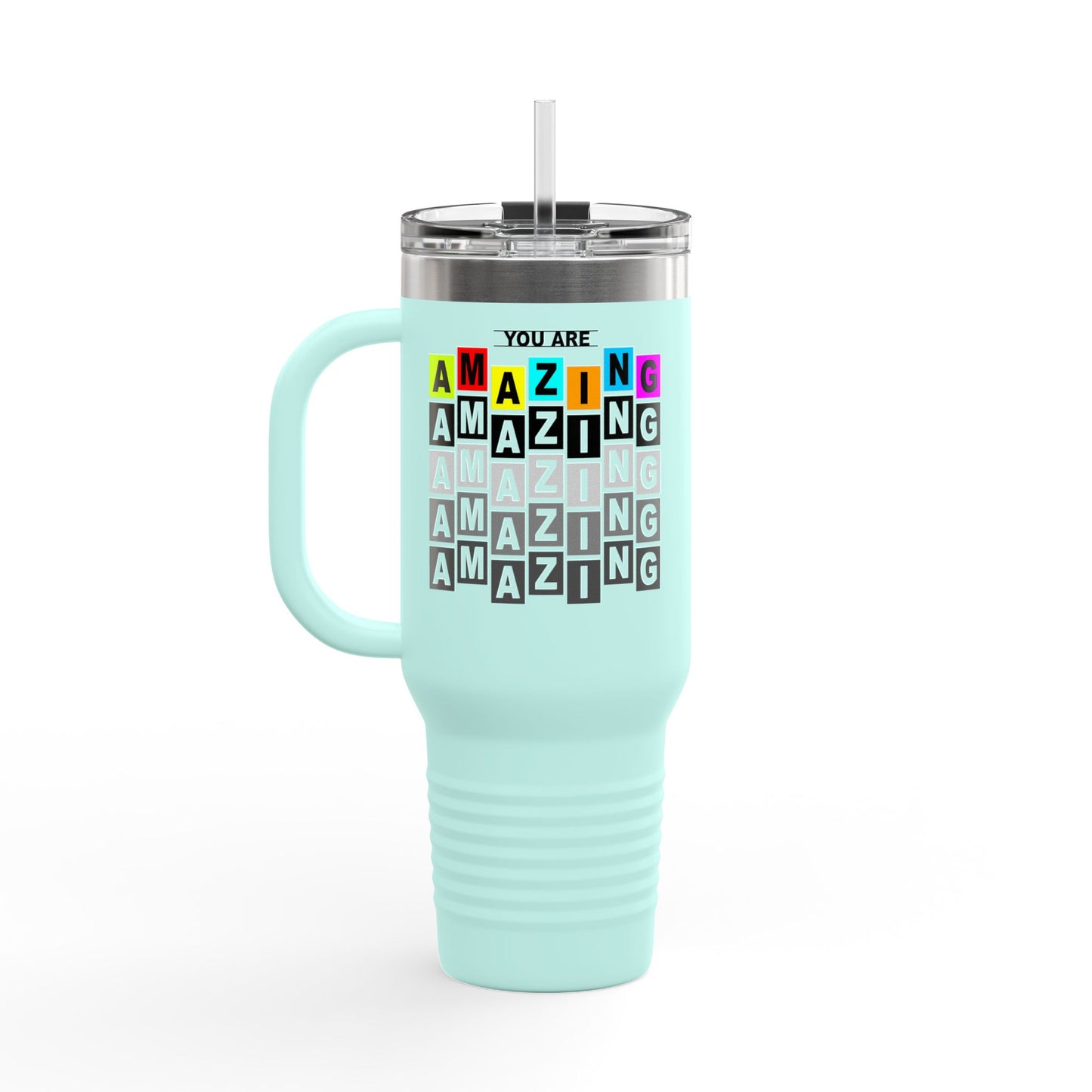 You Are Amazing Insulated Travel Mug, 40oz