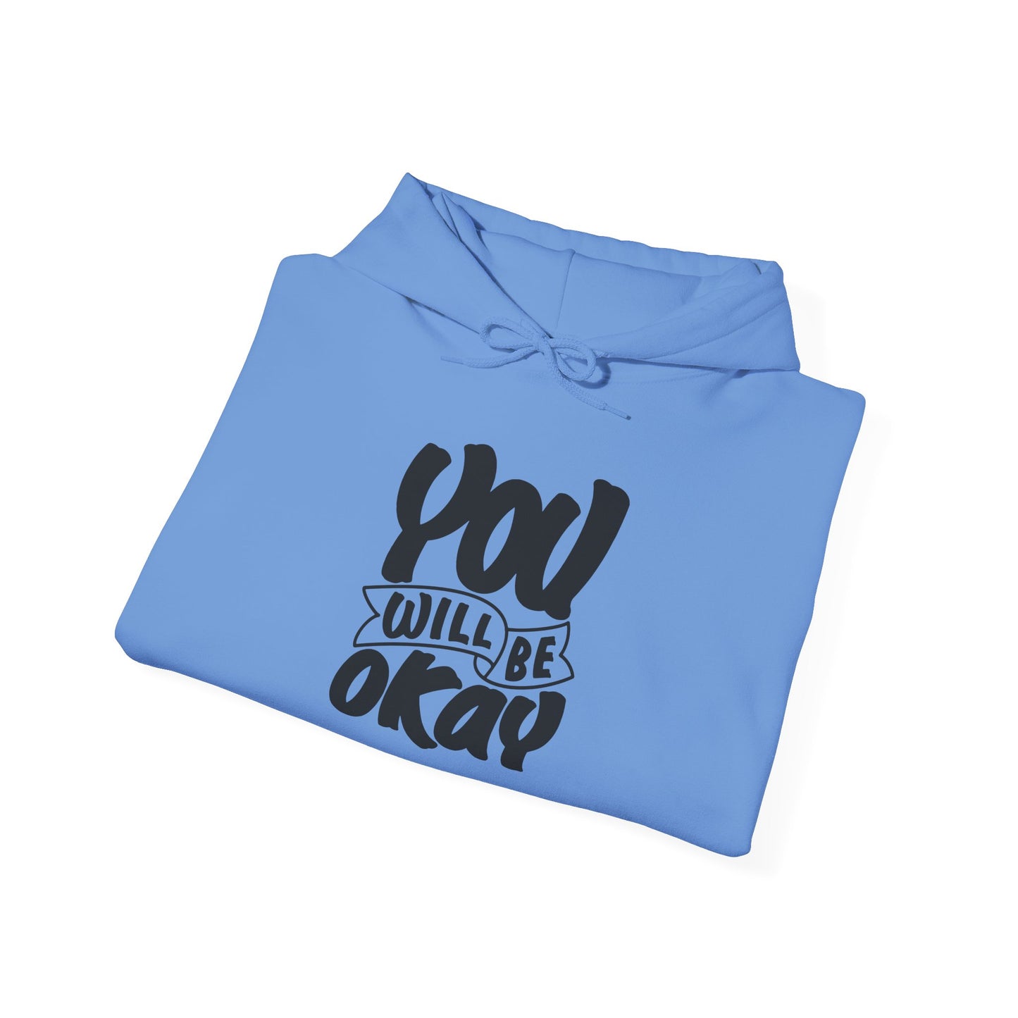 You Will Be Okay Unisex Heavy Blend™ Hooded Sweatshirt