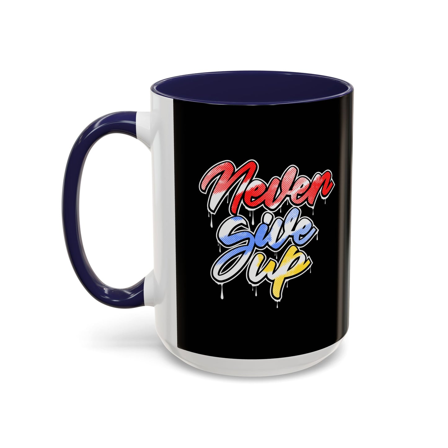 Never Give Up Accent Coffee Mug (11, 15oz)
