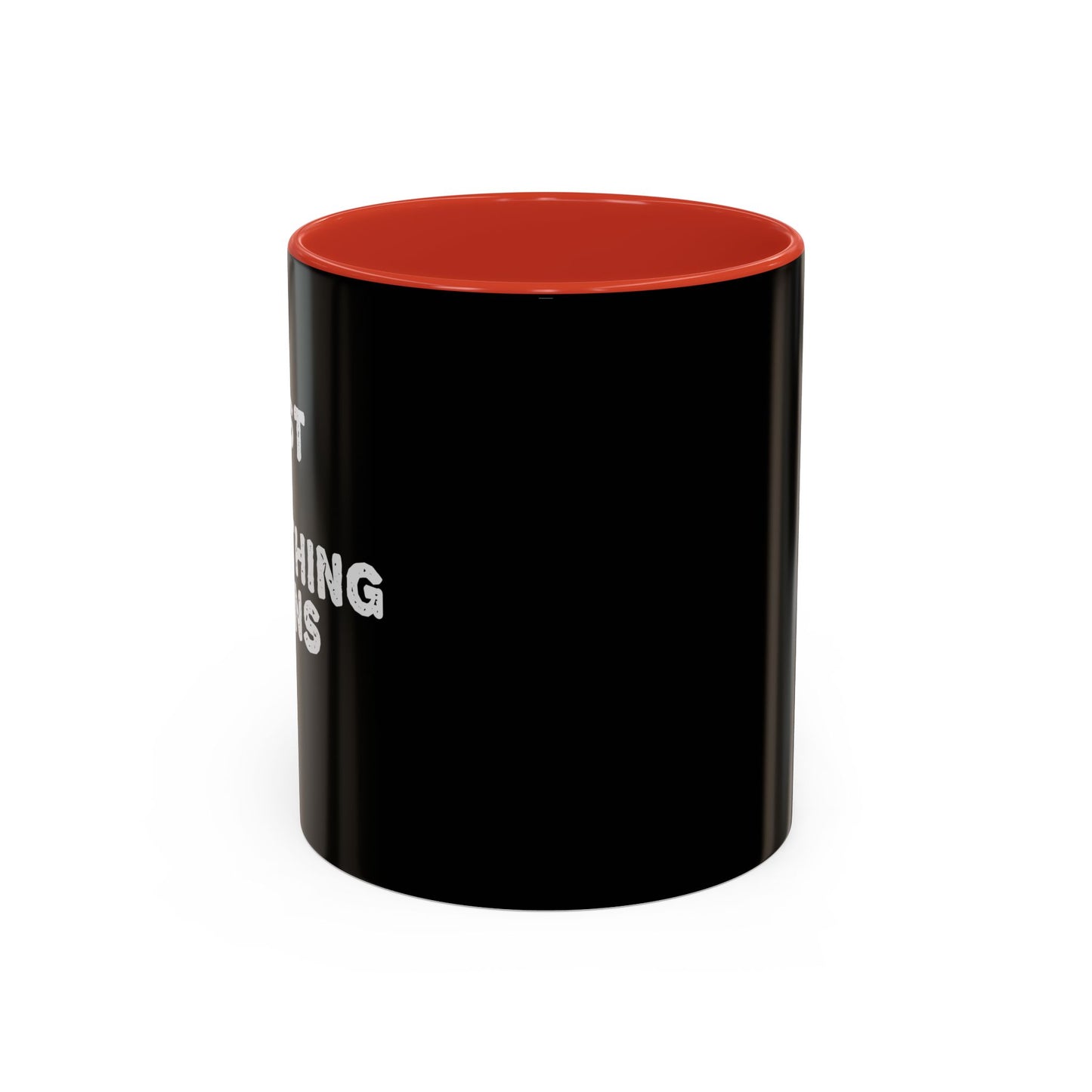 Persist Until Something Happens Accent Coffee Mug (11, 15oz)