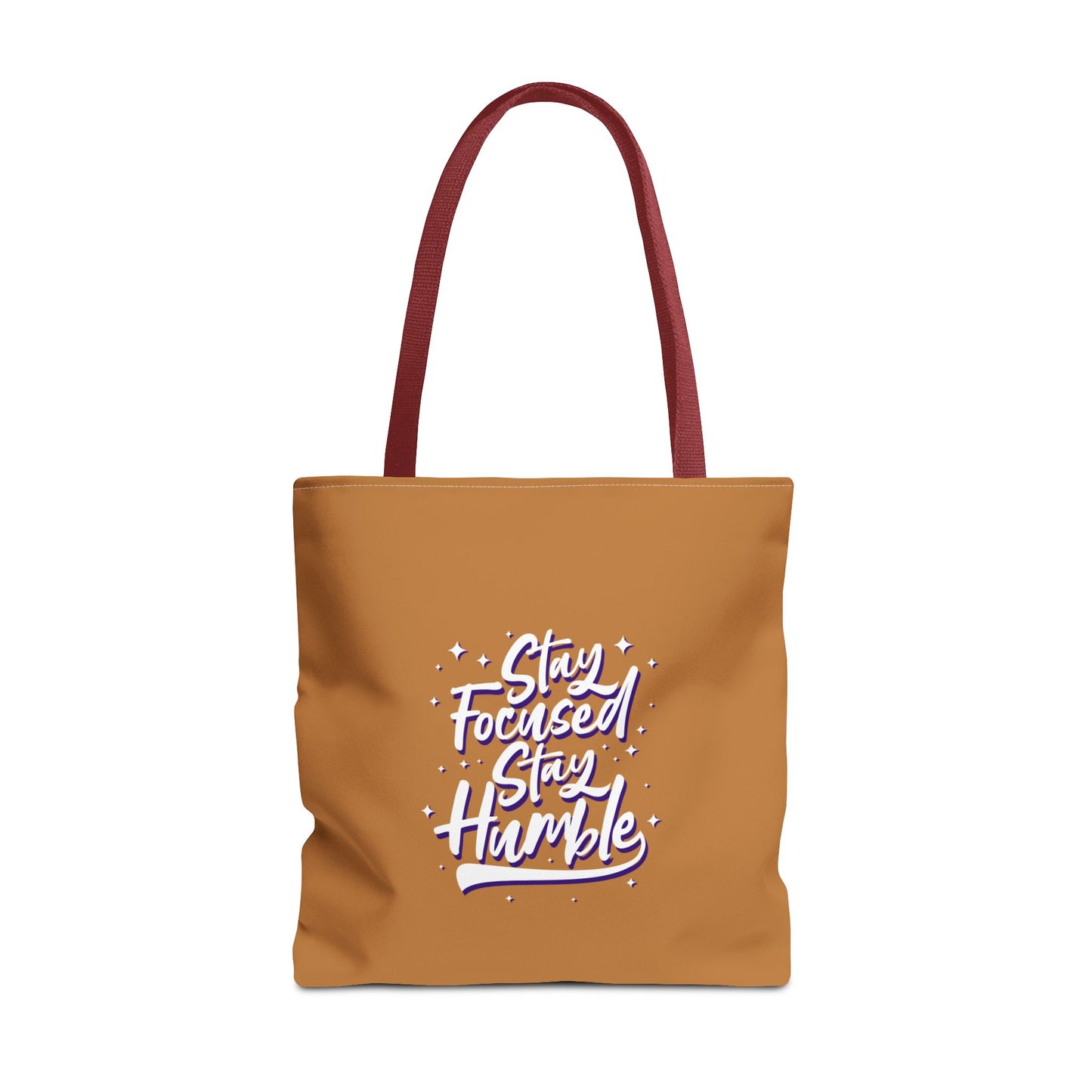 Stay Focused Stay Humble Tote Bag (AOP)