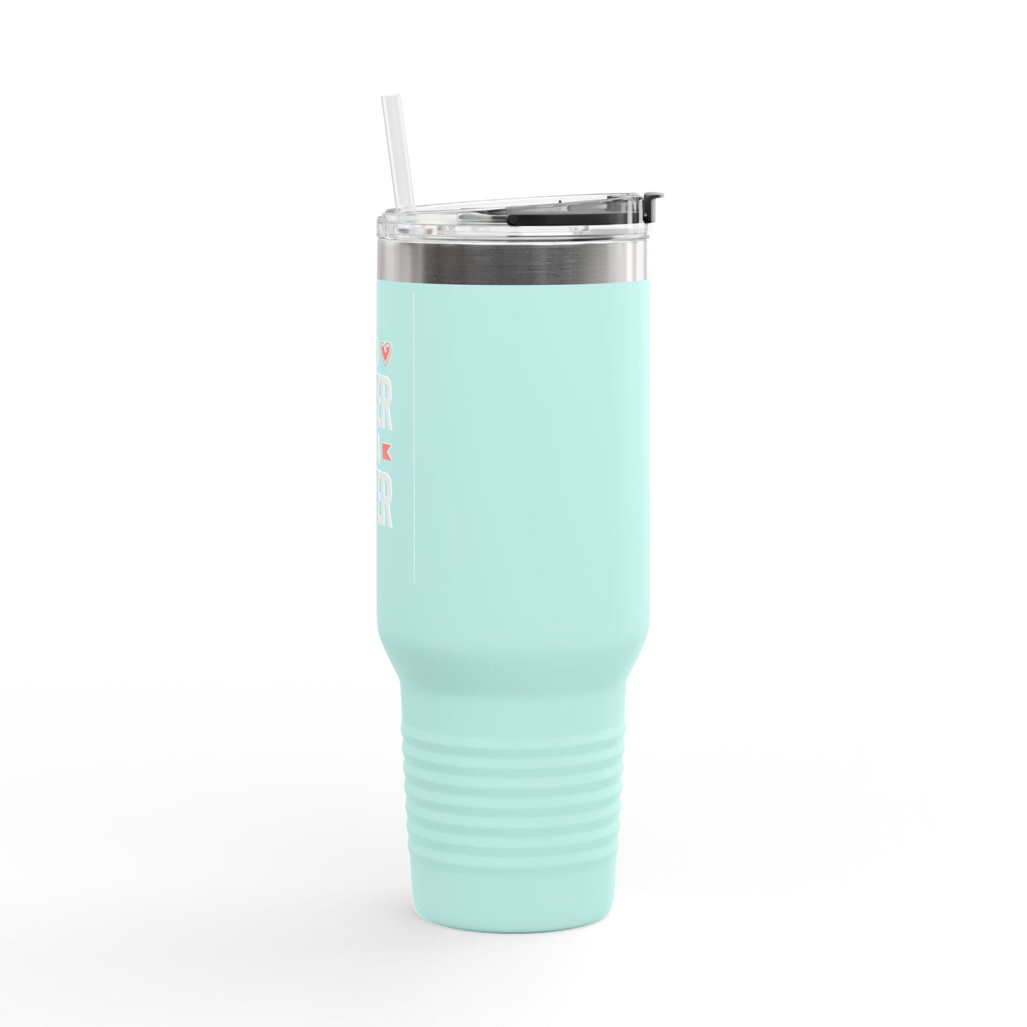 Be A Lover Not A Hater Insulated Travel Mug, 40oz