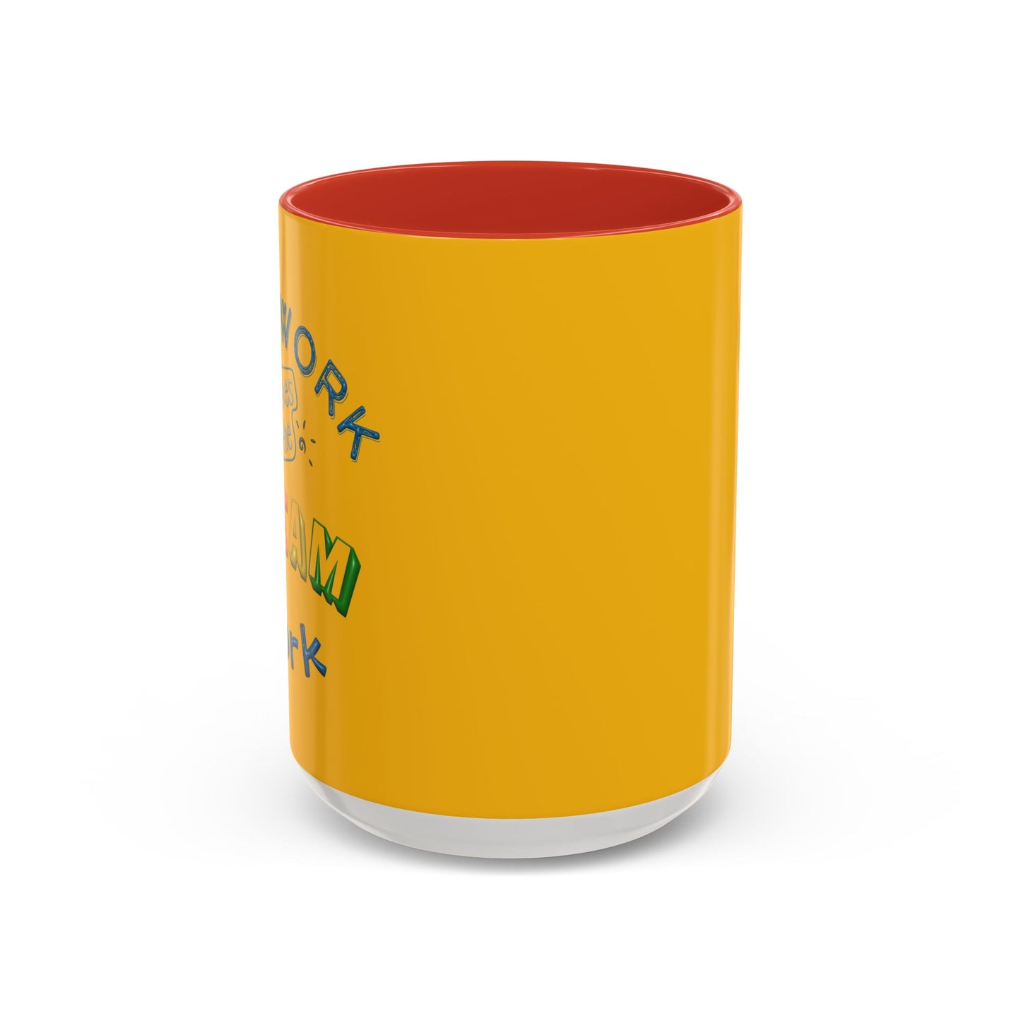 Team Work Makes The Dream Work Accent Coffee Mug (11, 15oz)