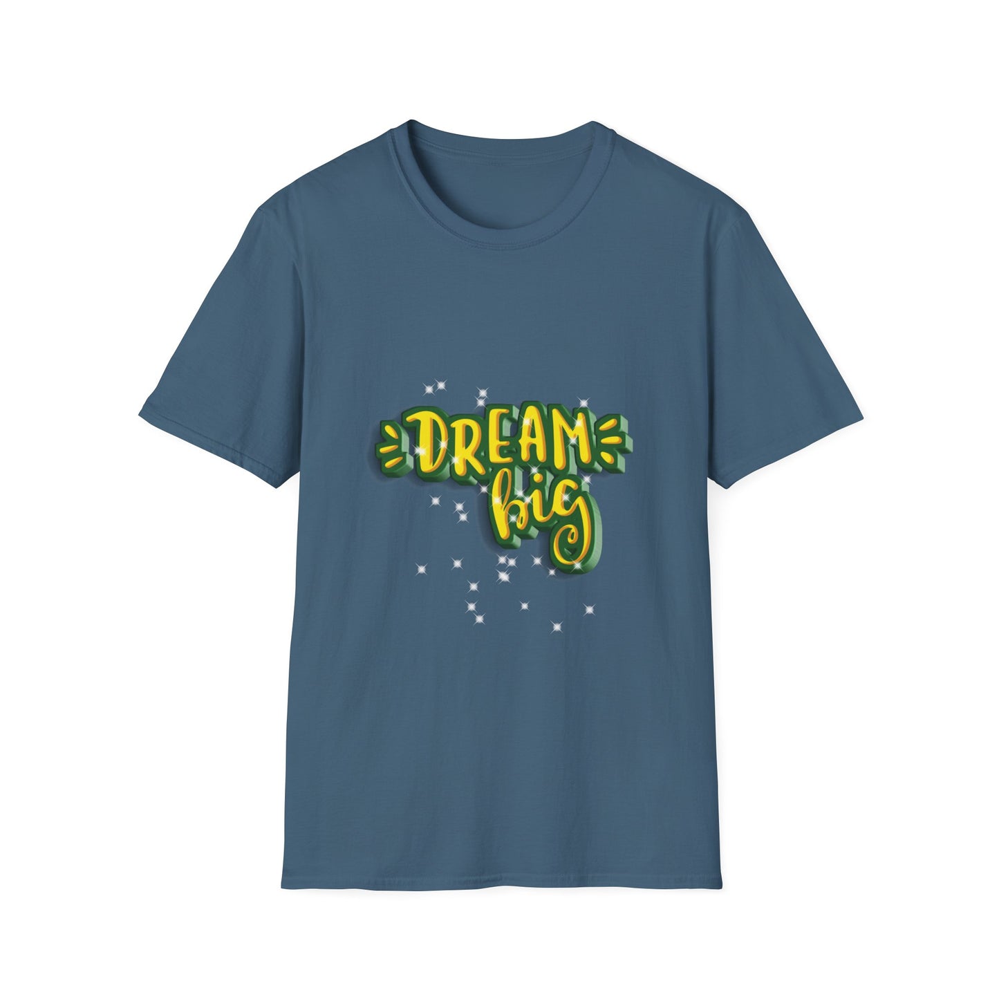 Dream Big Unisex Softstyle T-Shirt