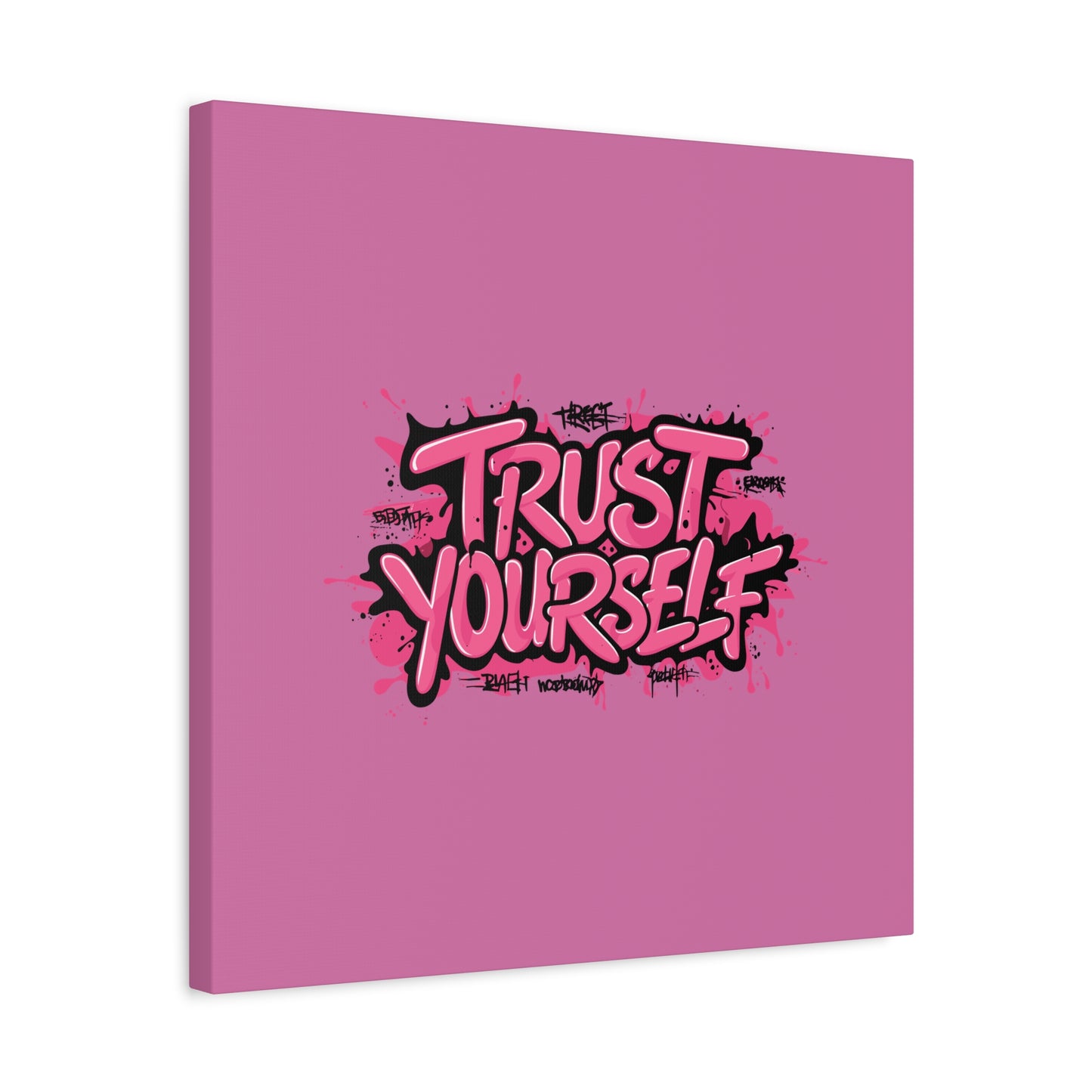 Trust Yourself Matte Canvas, Stretched, 1.25"