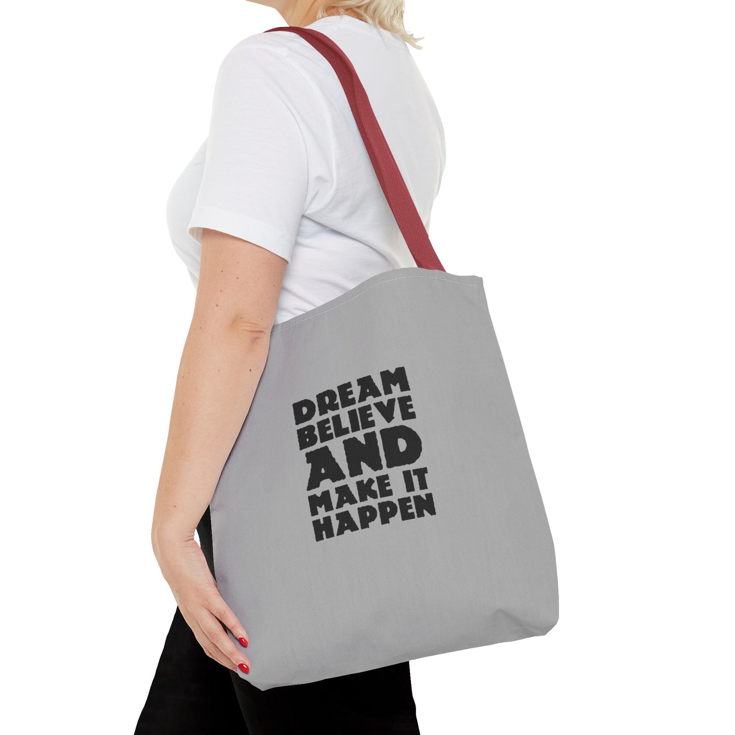 Dream Believe And Make It Happen Tote Bag (AOP)