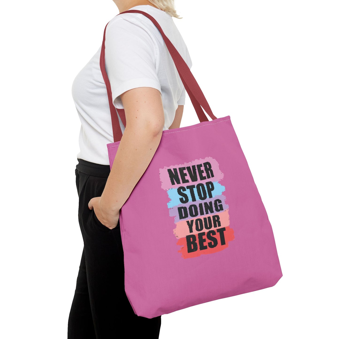 Never Stop Doing Your Best Tote Bag (AOP)