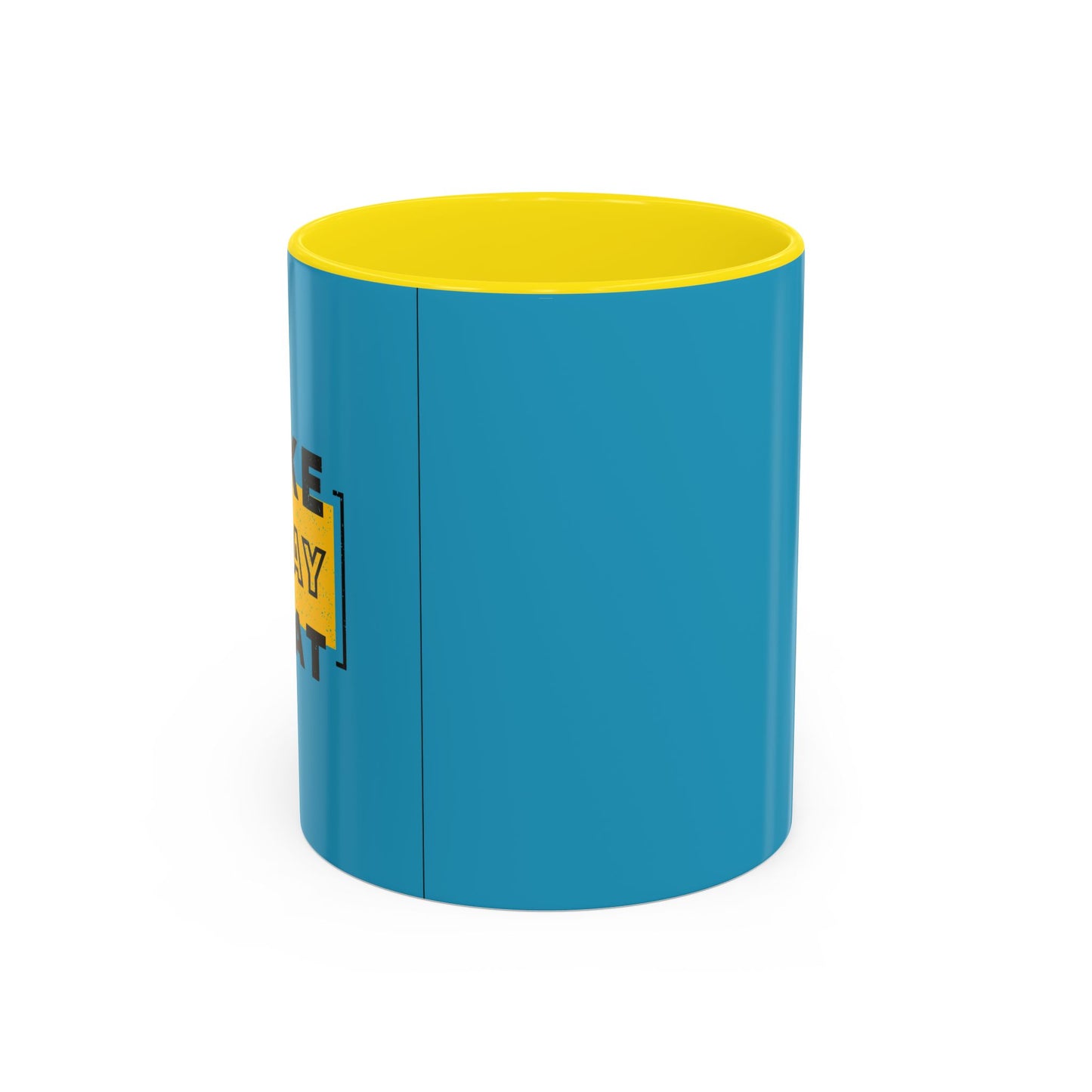 Make Today Great Accent Coffee Mug (11, 15oz)