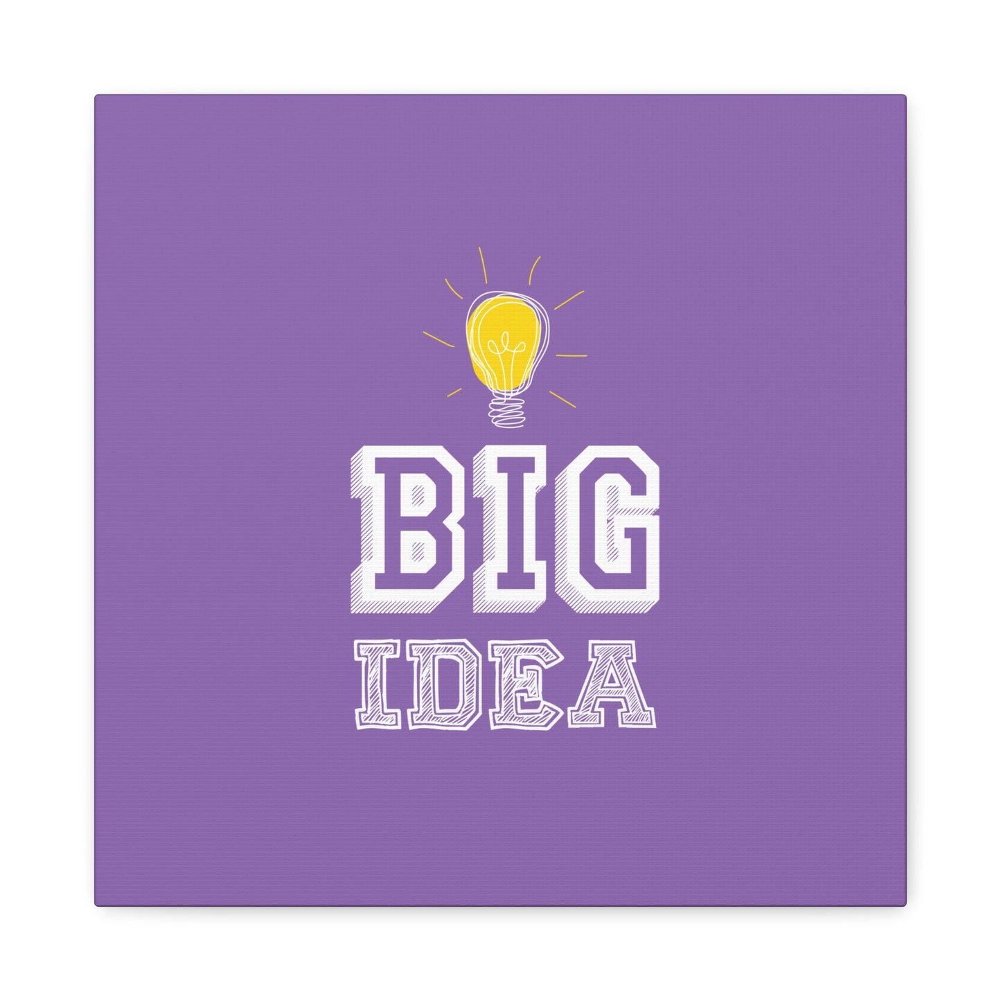 Big Idea Matte Canvas, Stretched, 1.25"