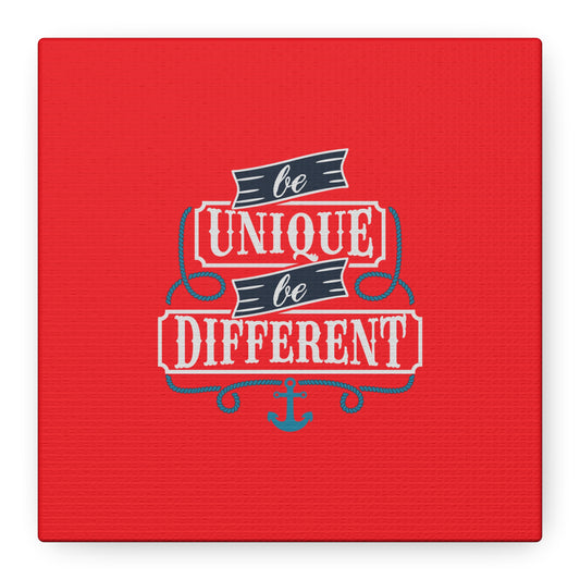 Be Unique Be Different Matte Canvas, Stretched, 1.25"