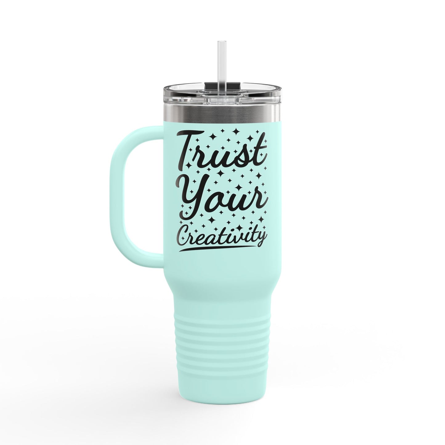 Trust Your Creativity Insulated Travel Mug, 40oz