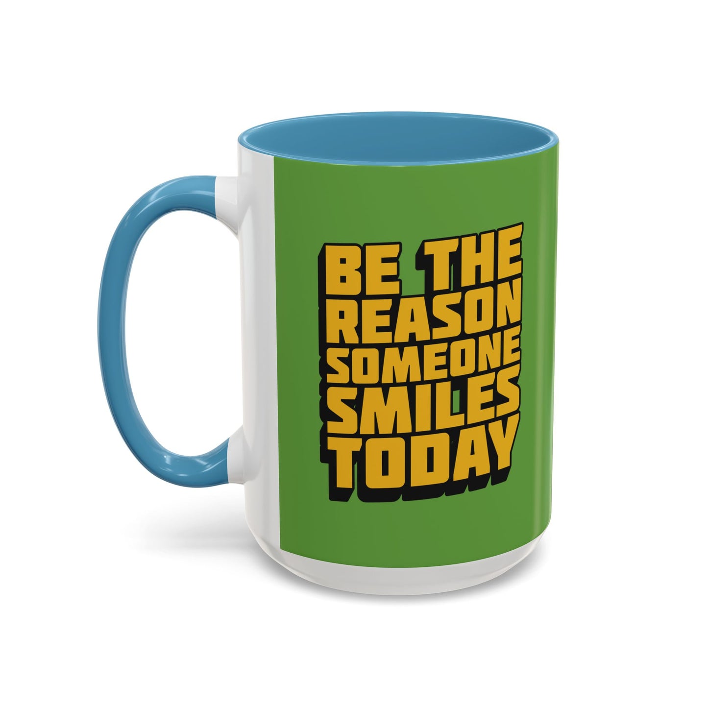 Be The Reason Someone Smiles Today Accent Coffee Mug (11, 15oz)