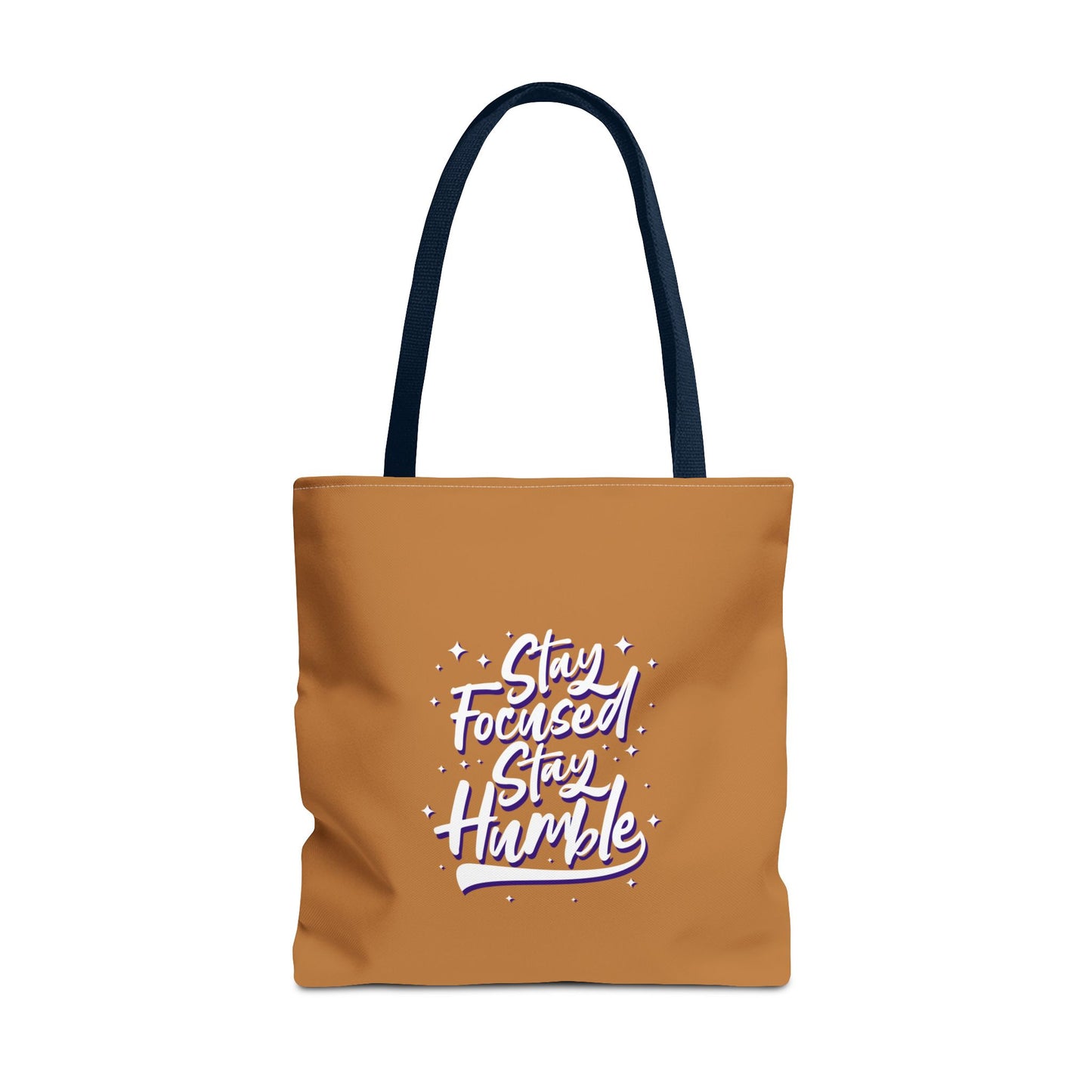 Stay Focused Stay Humble Tote Bag (AOP)