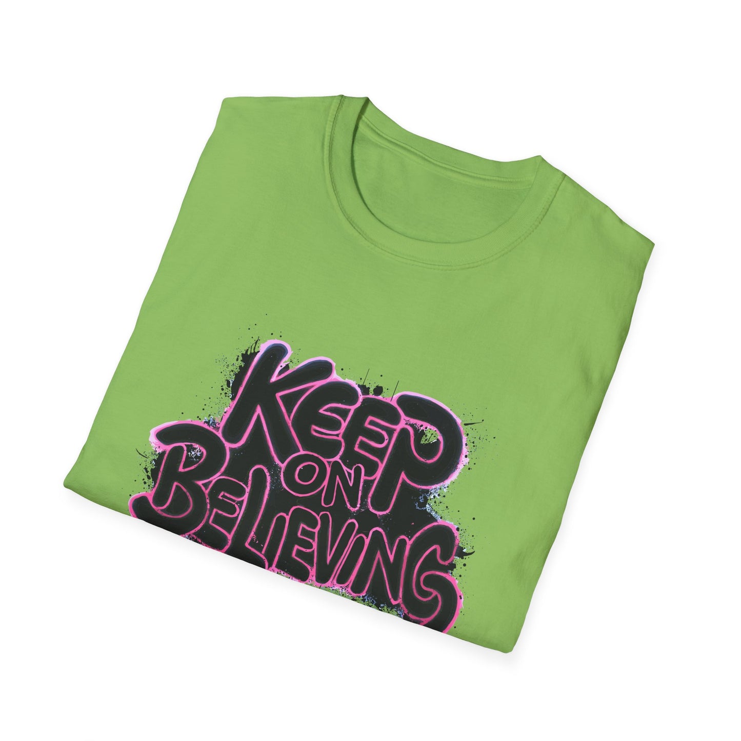 Keep On Believing Unisex Softstyle T-Shirt
