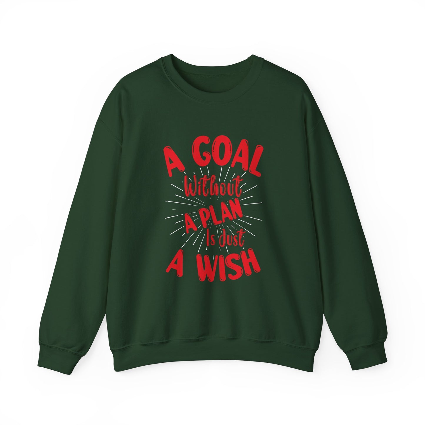 A Goal Without A Plan Is Just A Wish Unisex Heavy Blend™ Crewneck Sweatshirt