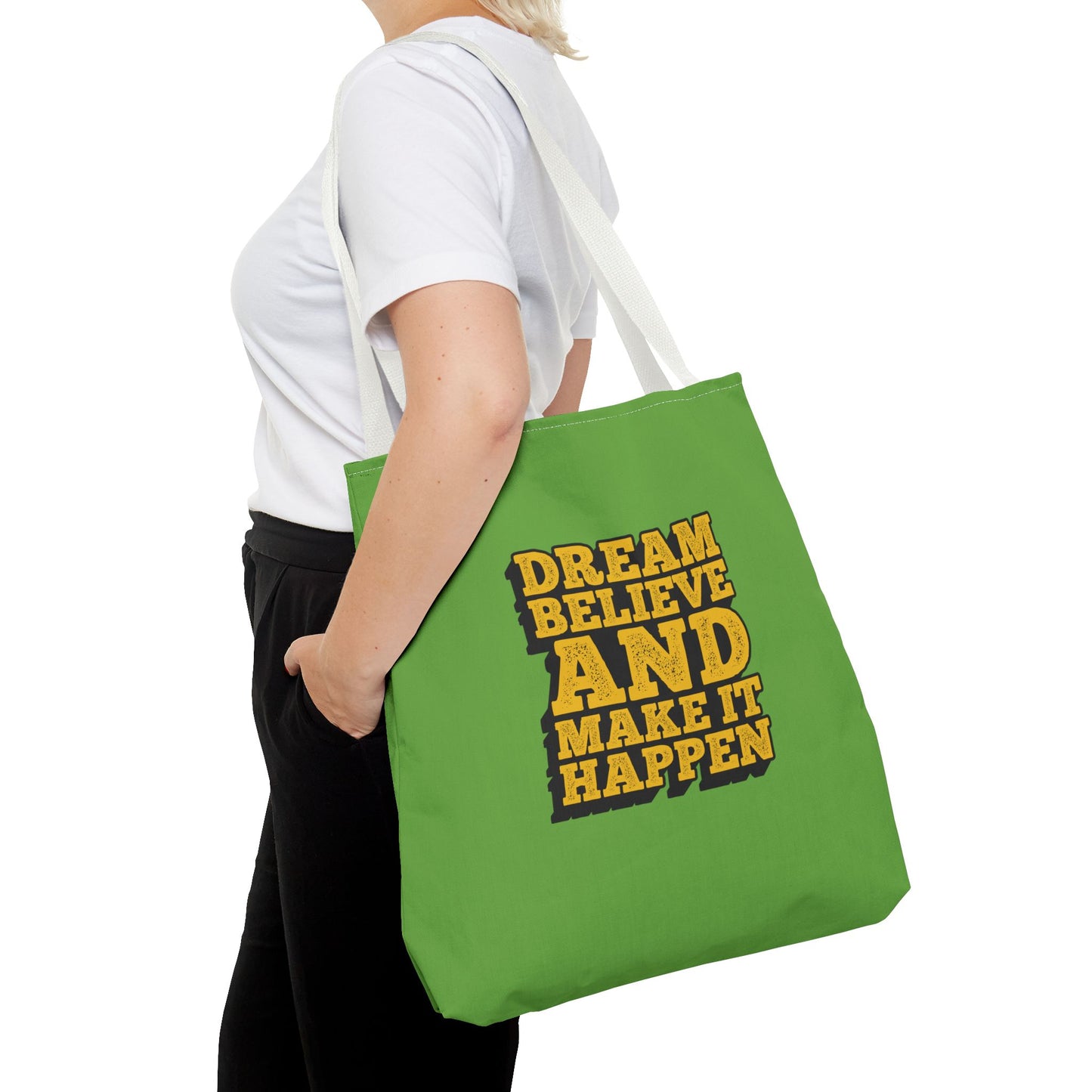 Dream Believe And Make It Happen Tote Bag (AOP)