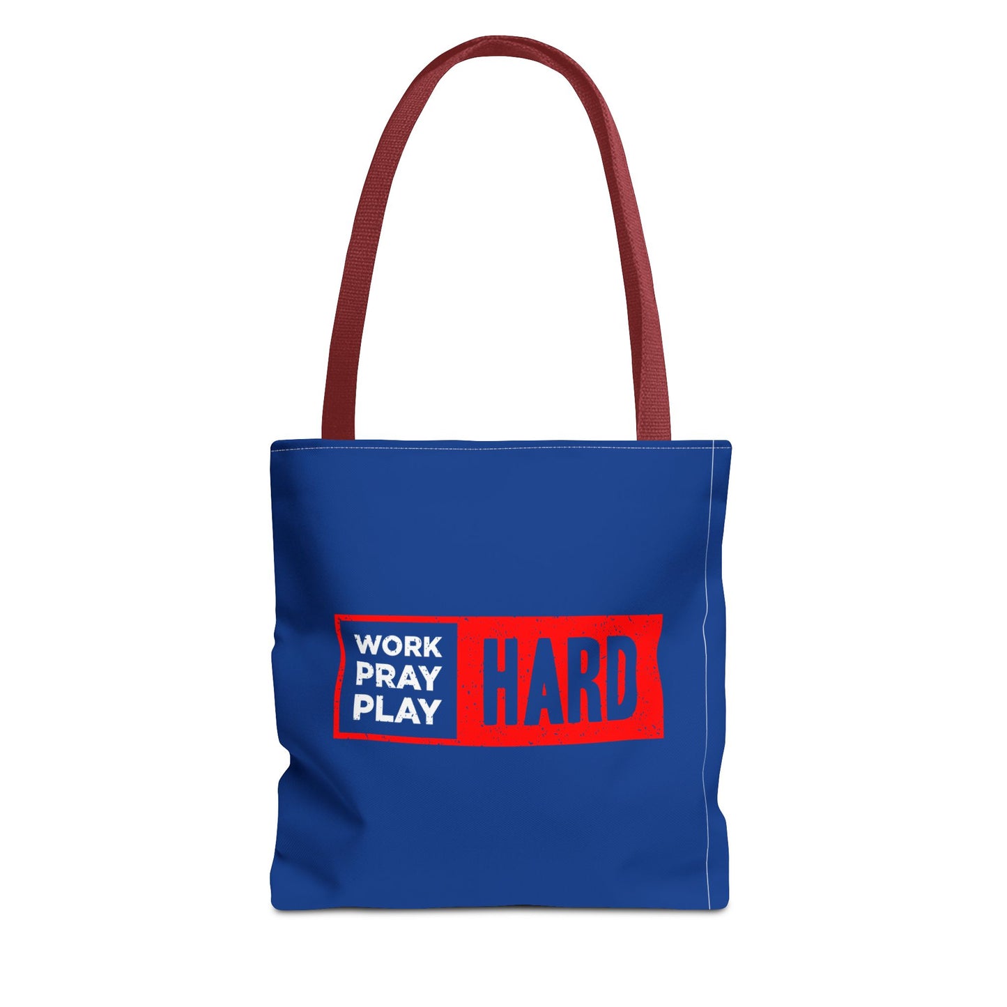 Work Hard Pray Hard Play Hard Tote Bag (AOP)