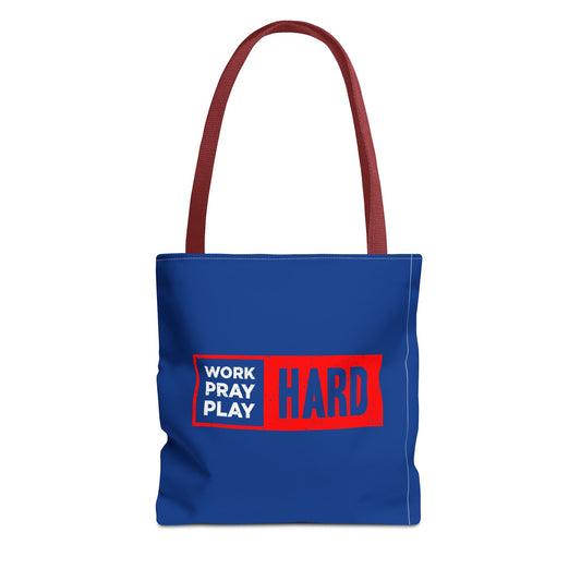 Work Hard Pray Hard Play Hard Tote Bag (AOP)