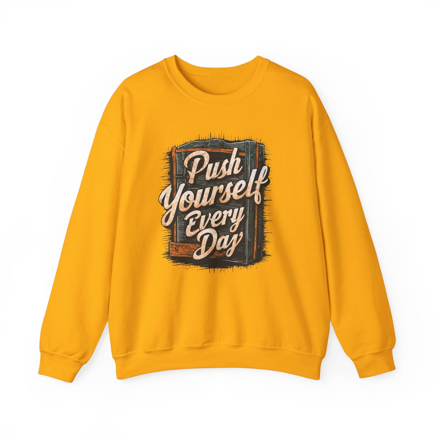Push Yourself Every Day Unisex Heavy Blend™ Crewneck Sweatshirt