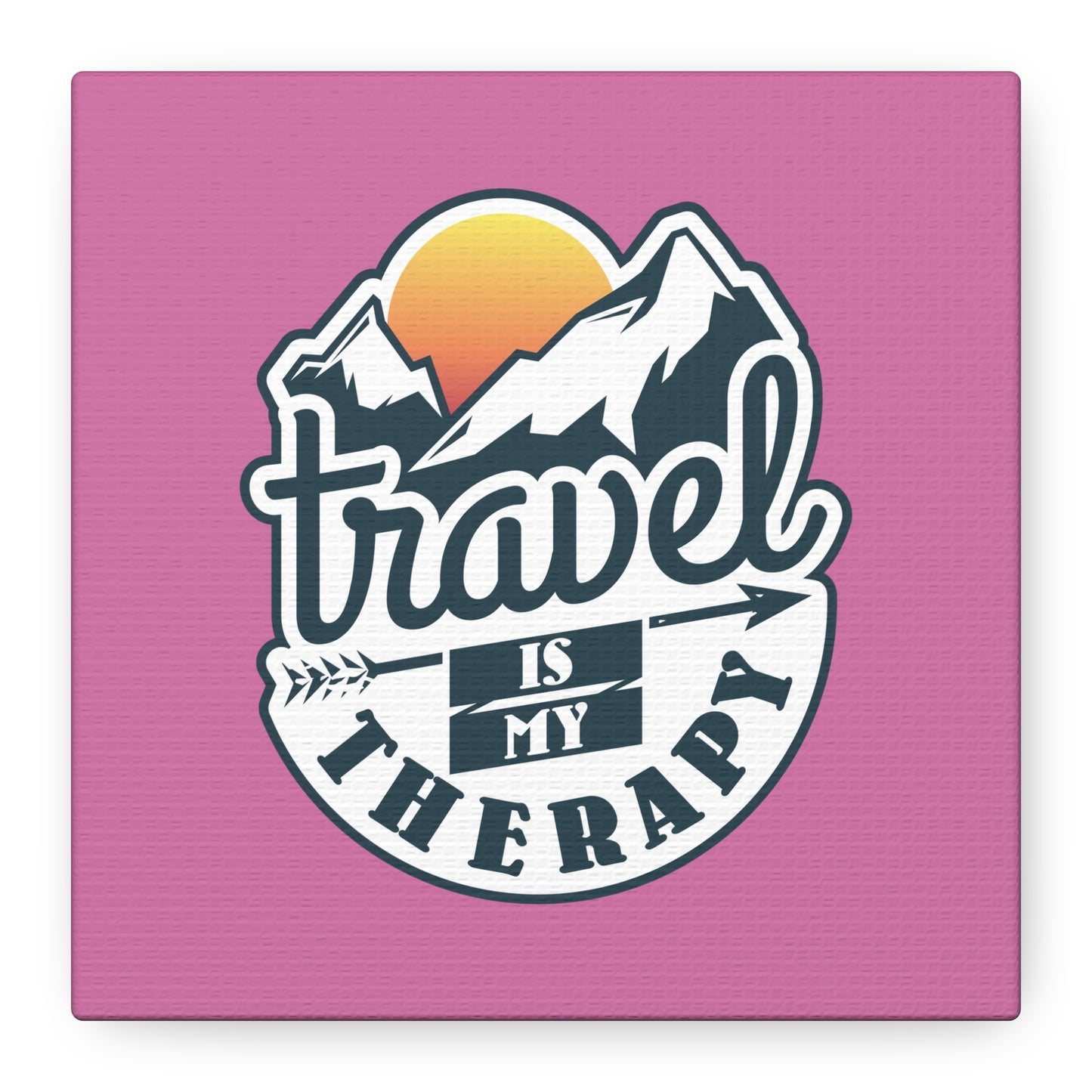 Travel Is My Therapy Matte Canvas, Stretched, 1.25"