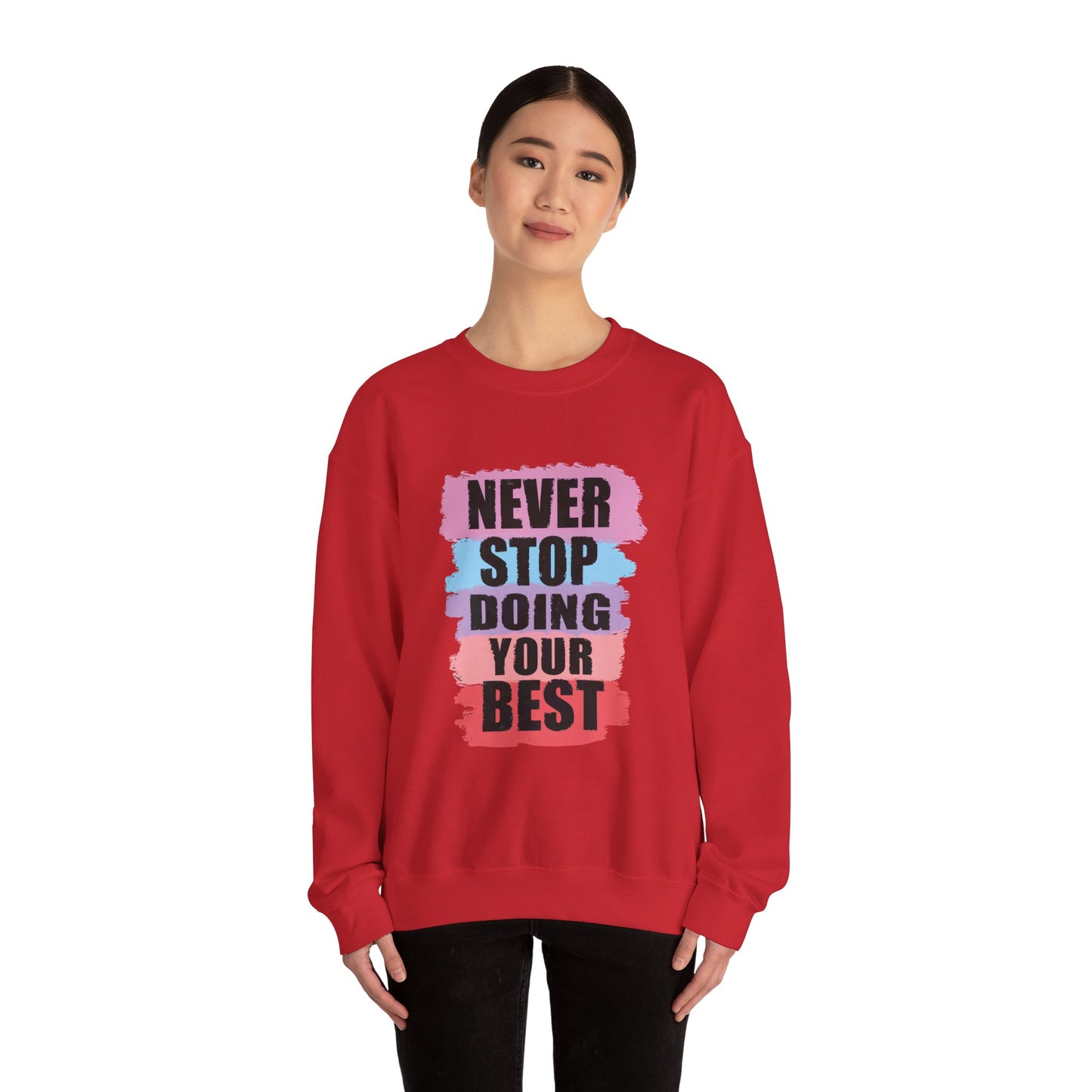 Never Stop Doing Your Best Unisex Heavy Blend™ Crewneck Sweatshirt