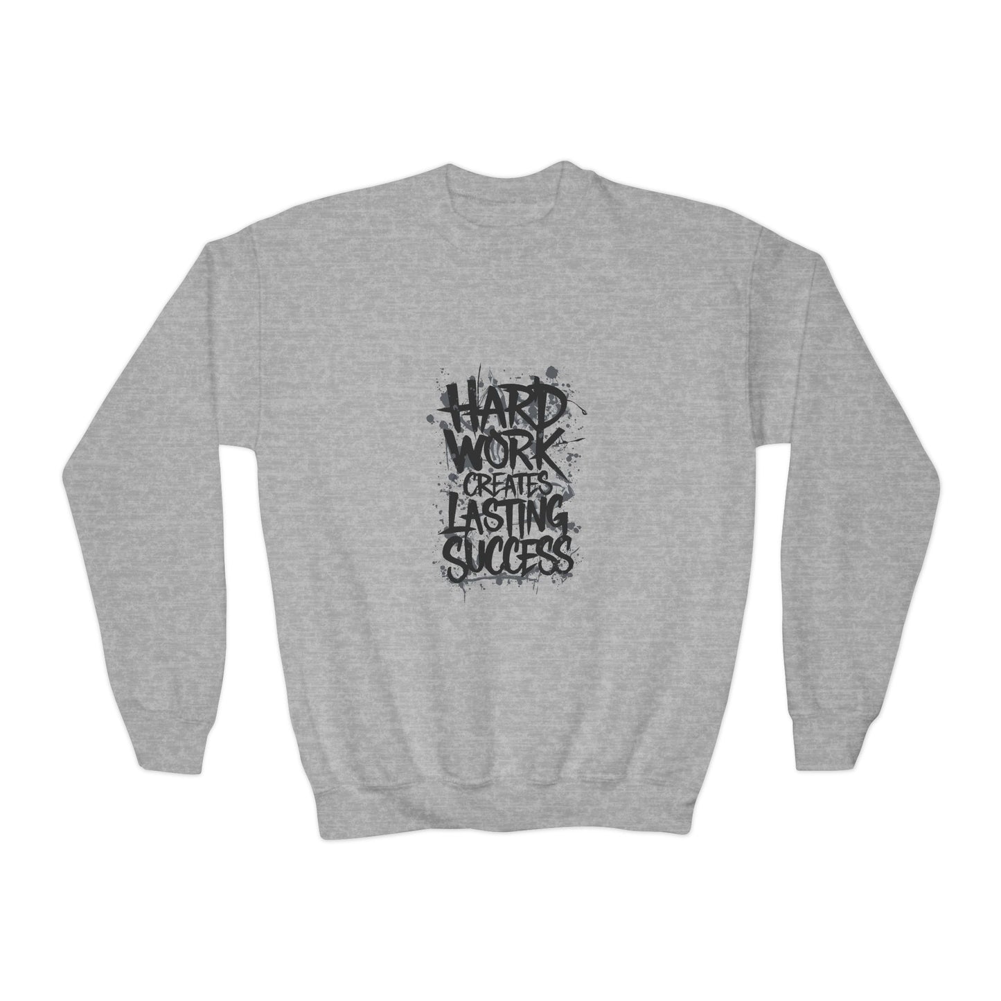 Hard Work Creates Lasting Success Youth Crewneck Sweatshirt