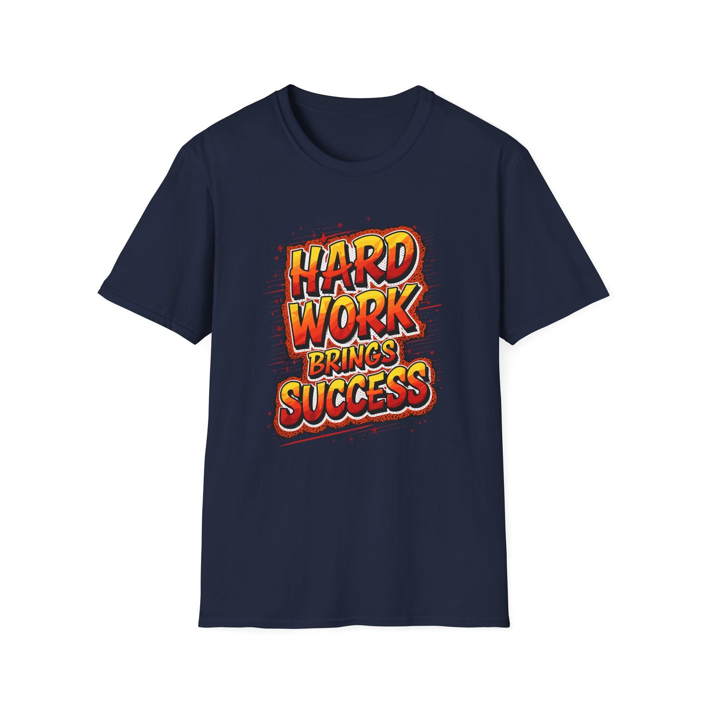 Hard Work Brings Success Unisex Softstyle T-Shirt