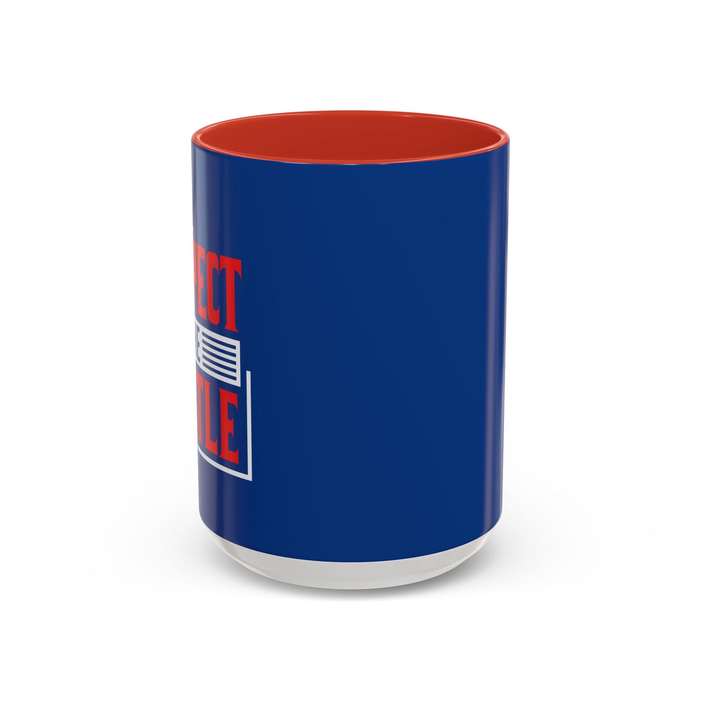 Respect The Hustle Accent Coffee Mug (11, 15oz)