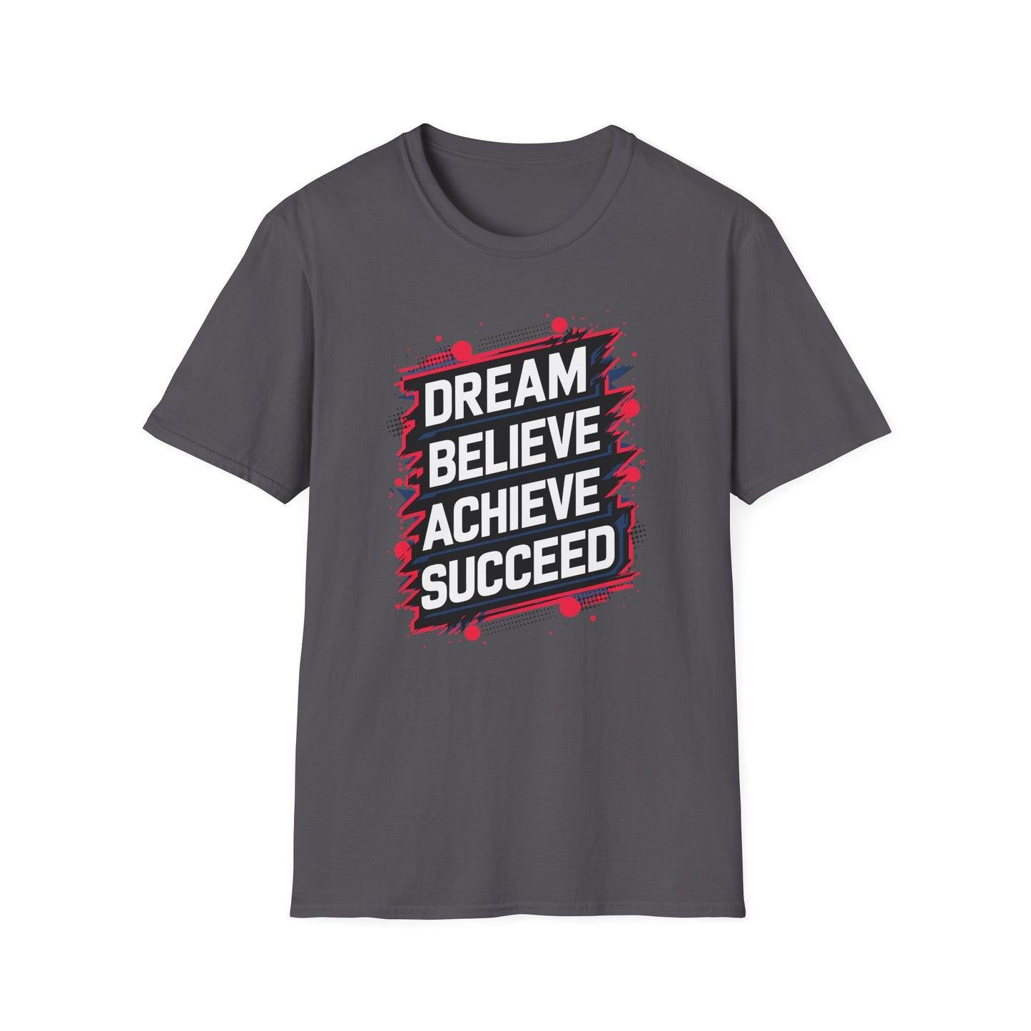 Dream Velieve Achieve Succeed Unisex Softstyle T-Shirt
