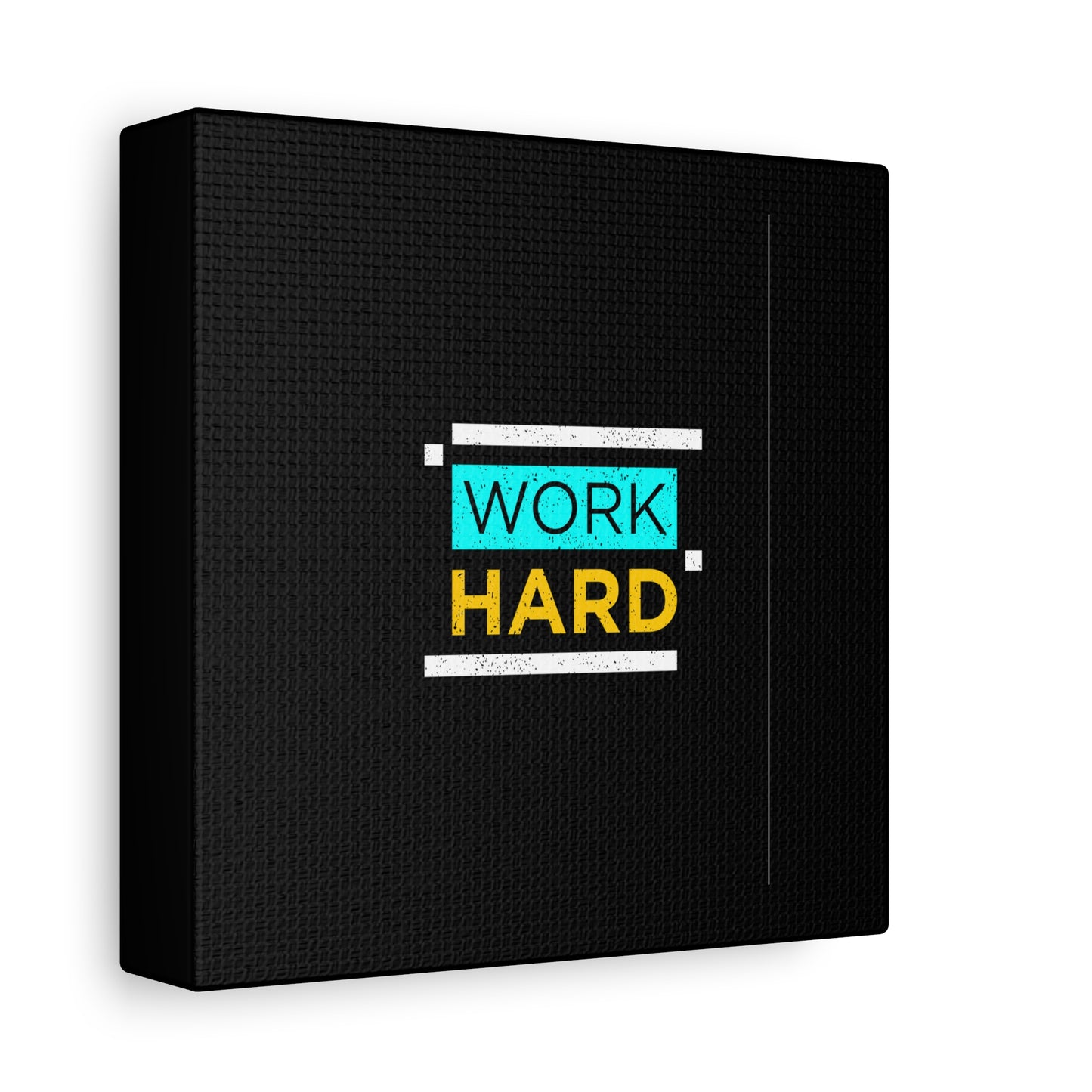 Work Hard Matte Canvas, Stretched, 1.25"