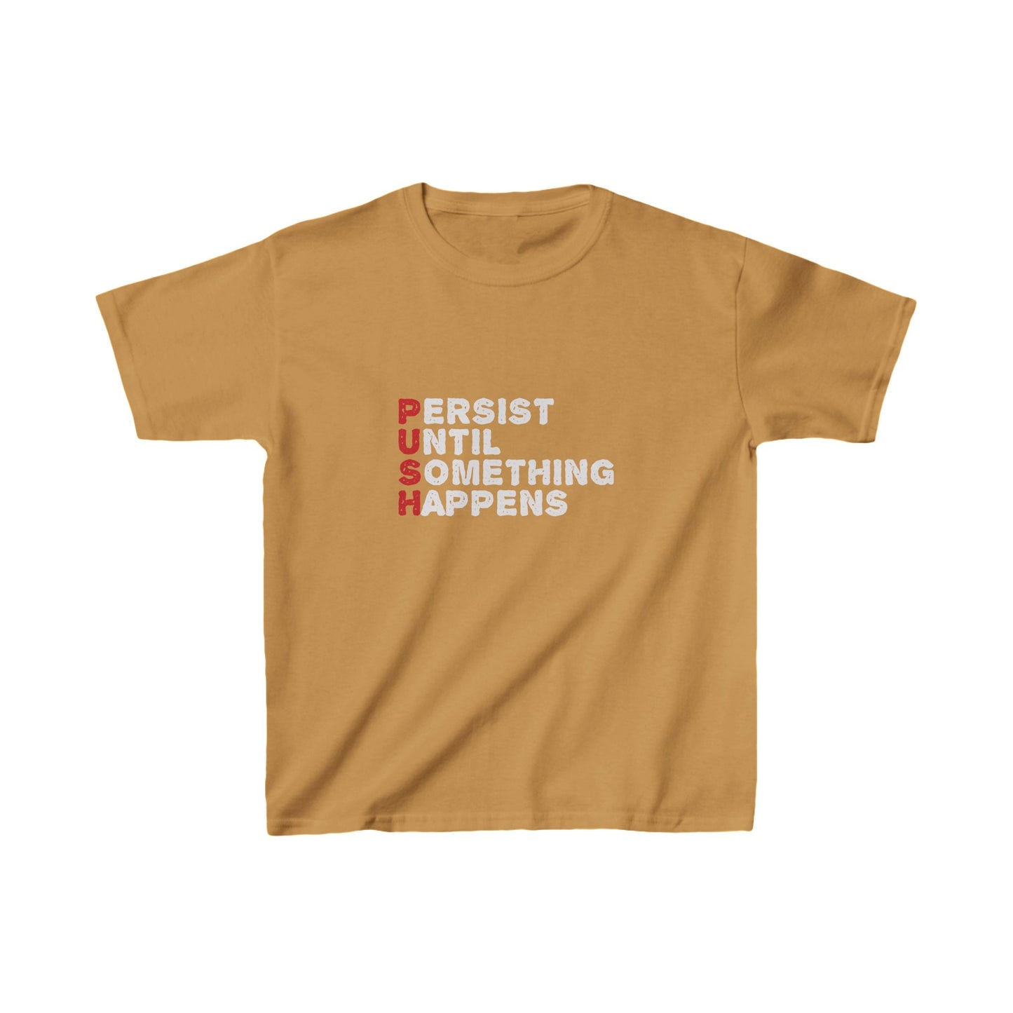 Persist Until Something Happens Kids Heavy Cotton™ Tee