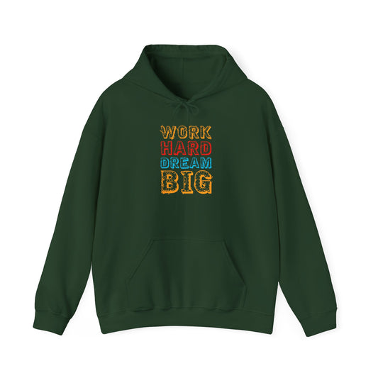 Work Hard Dream Big Unisex Heavy Blend™ Hooded Sweatshirt