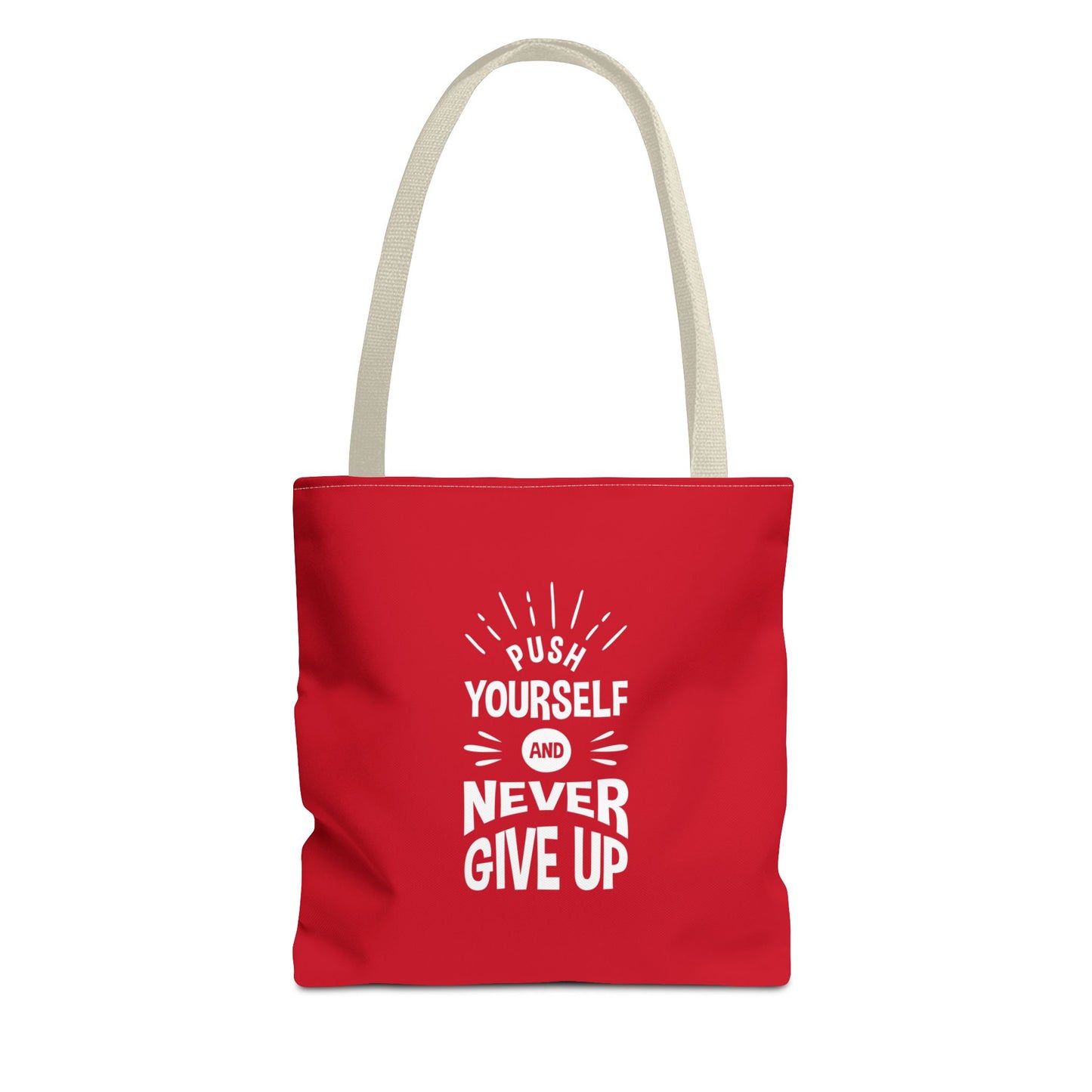 Push Yourself And Never Give Up Tote Bag (AOP)