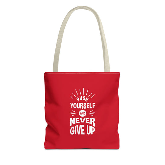 Push Yourself And Never Give Up Tote Bag (AOP)