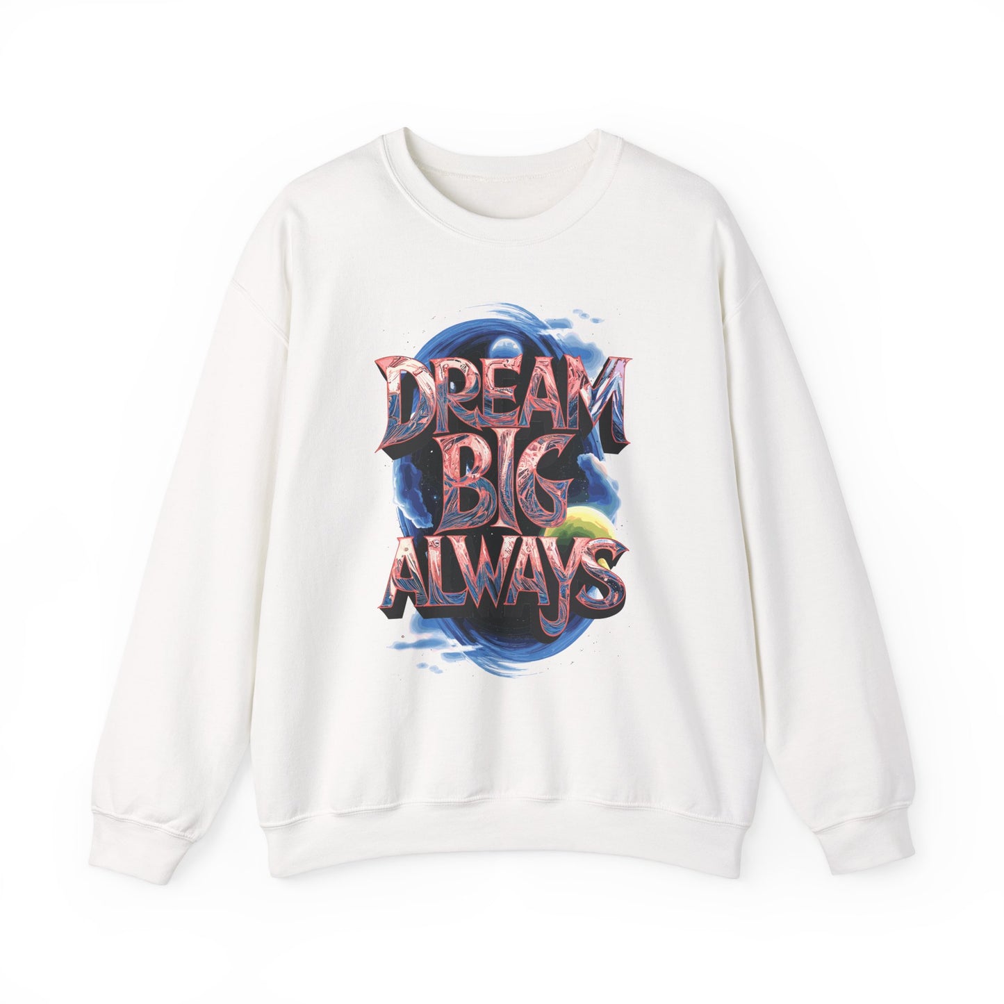 Dream Big Always Unisex Heavy Blend™ Crewneck Sweatshirt
