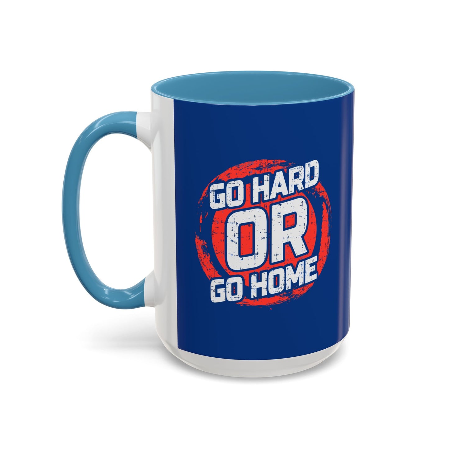 Go Hard Or Go Home Accent Coffee Mug (11, 15oz)