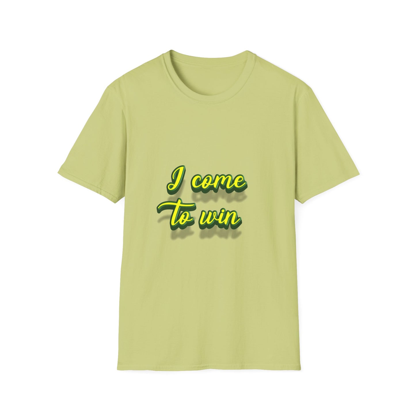I come to win Unisex Softstyle T-Shirt