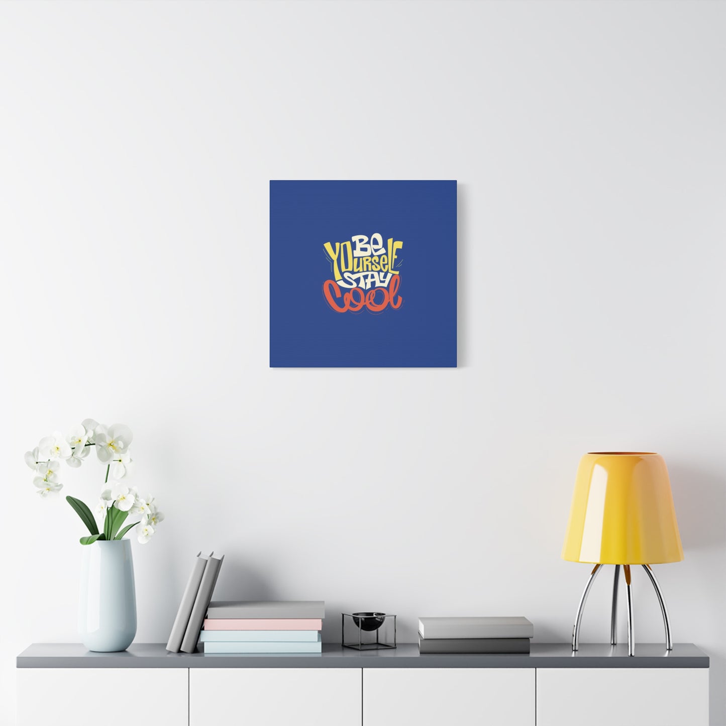 Be Yourself Stay Cool Matte Canvas, Stretched, 1.25"