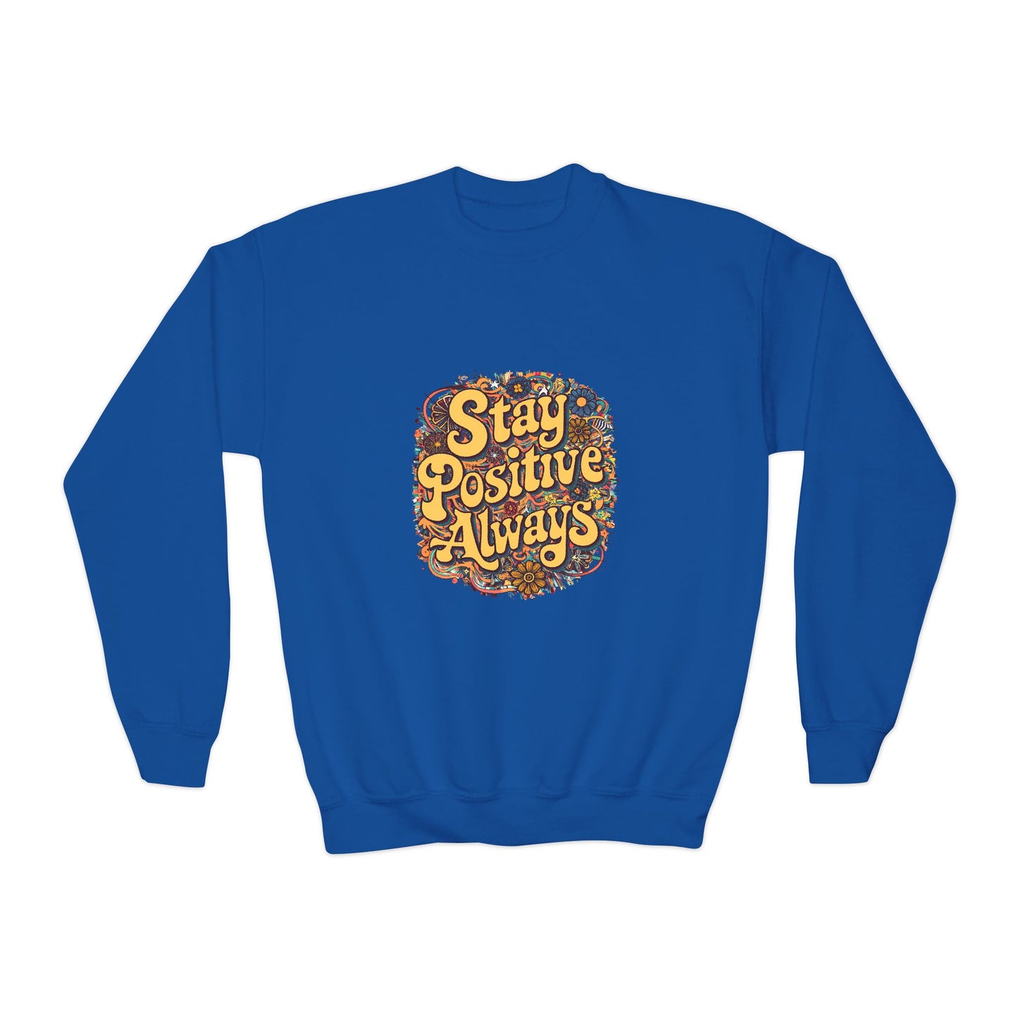 Stay Positive Always Youth Crewneck Sweatshirt