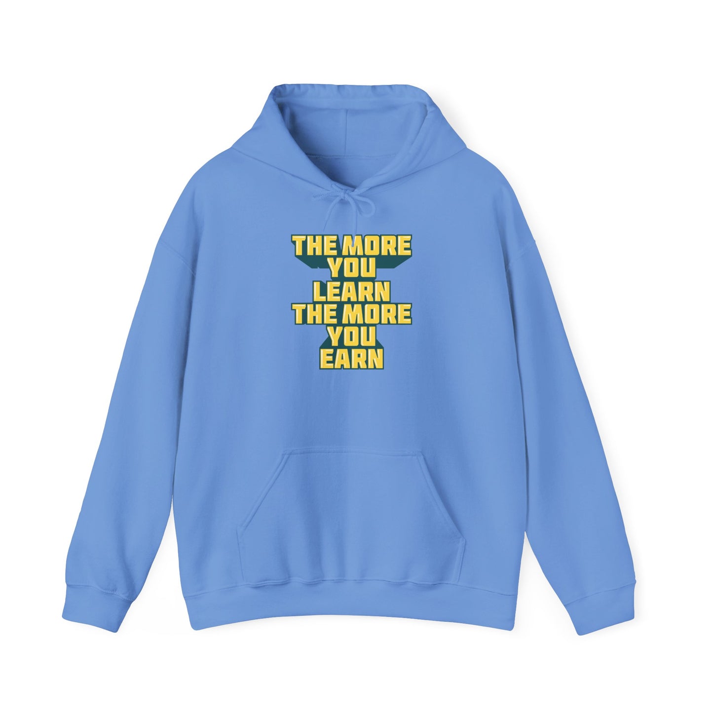 The More You Learn The More You Earn Unisex Heavy Blend™ Hooded Sweatshirt