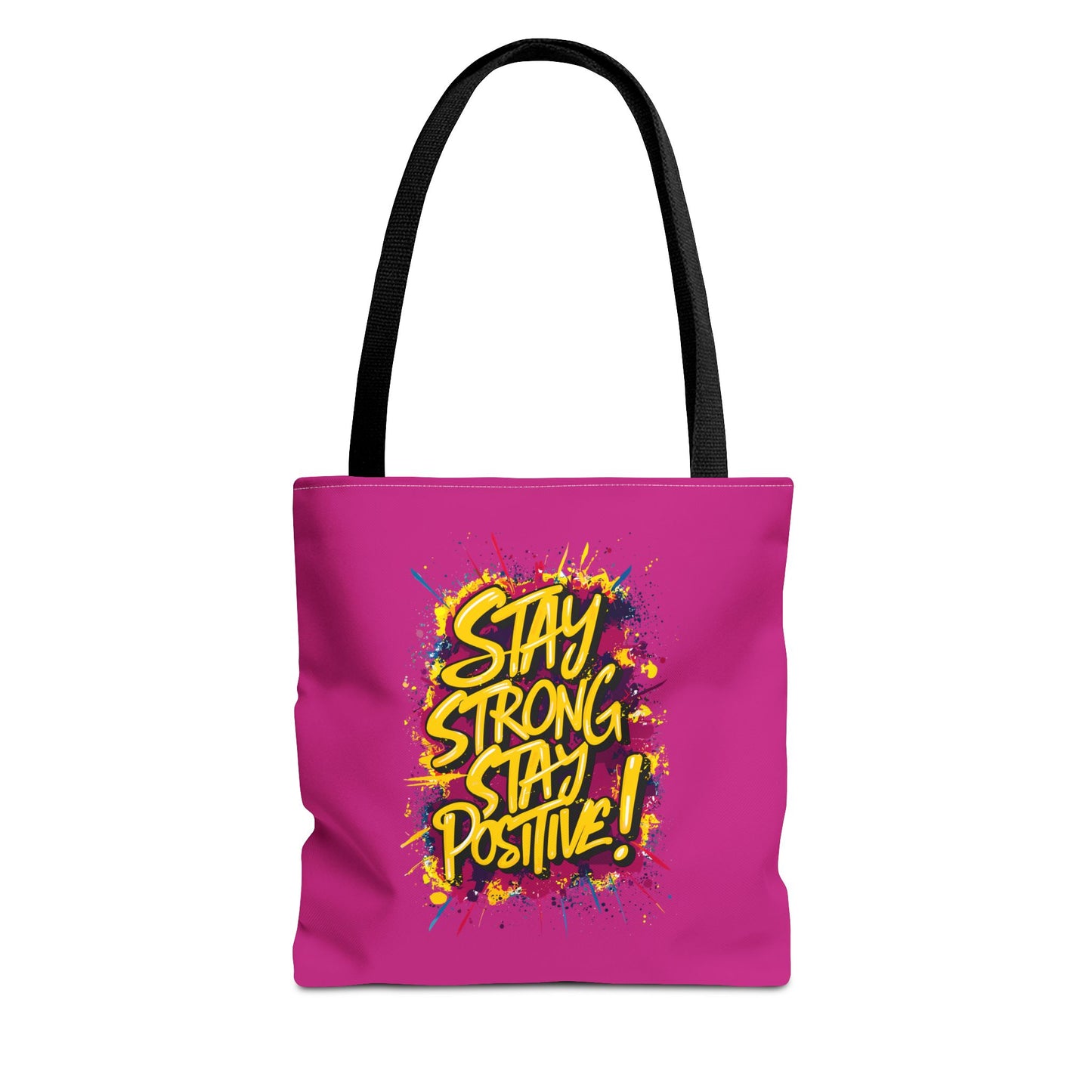 Stay Strong Stay Positive! Tote Bag (AOP)