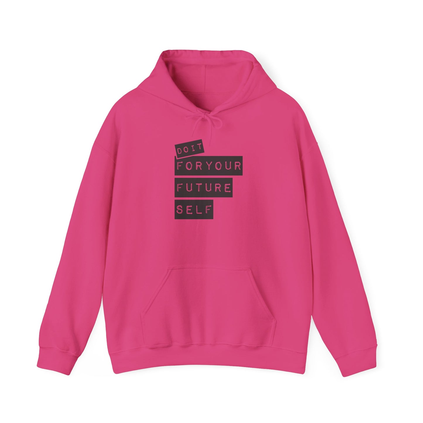 Do It For Your Future Self   Unisex Heavy Blend™ Hooded Sweatshirt