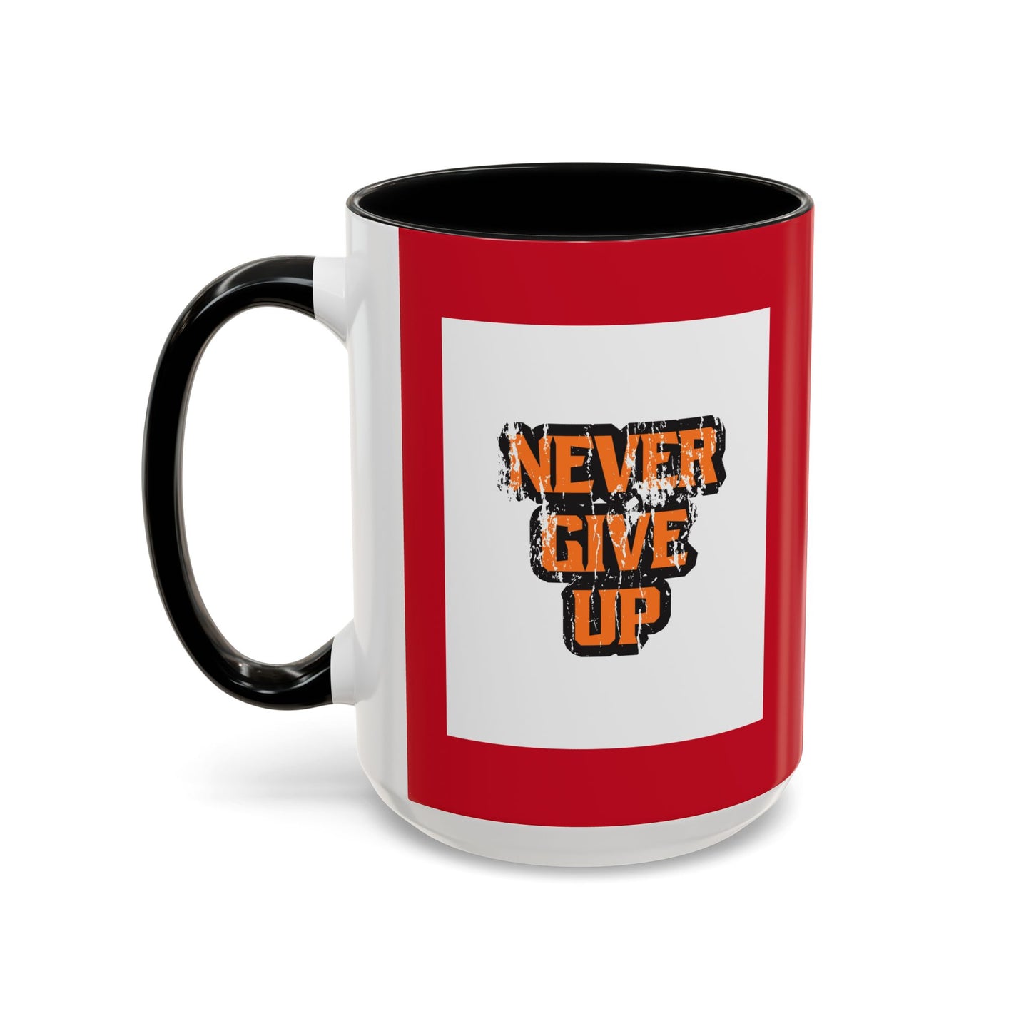 Never Give Up Accent Coffee Mug (11, 15oz)