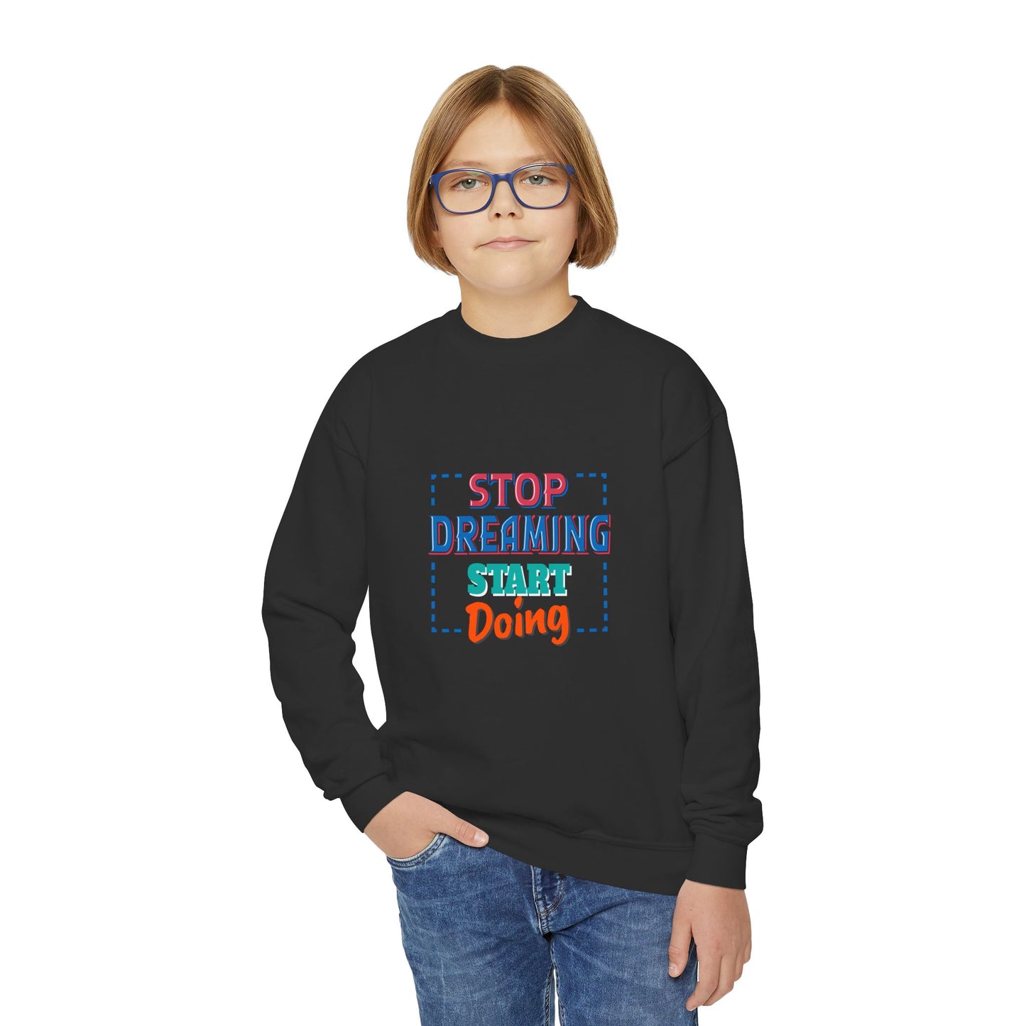 Stop Dreaming Start Doing Youth Crewneck Sweatshirt