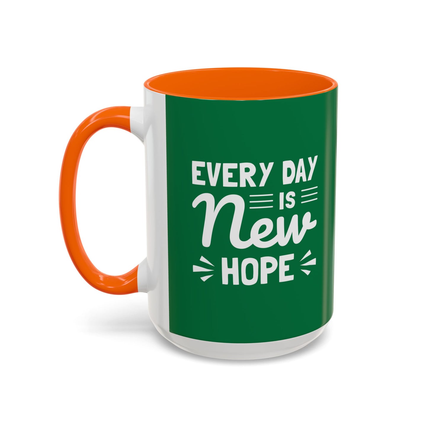 Everyday Is New Hope Accent Coffee Mug (11, 15oz)