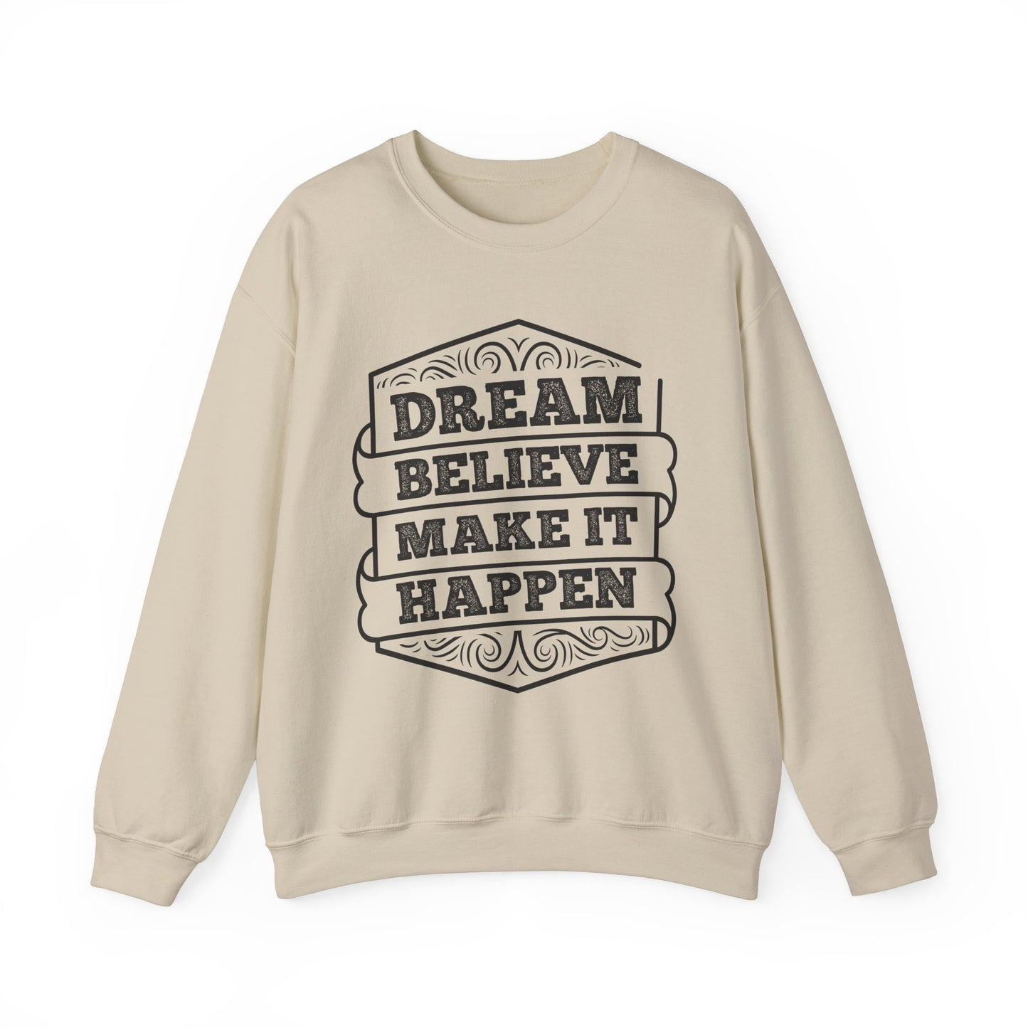 Dream Believe Make It Happen Unisex Heavy Blend™ Crewneck Sweatshirt